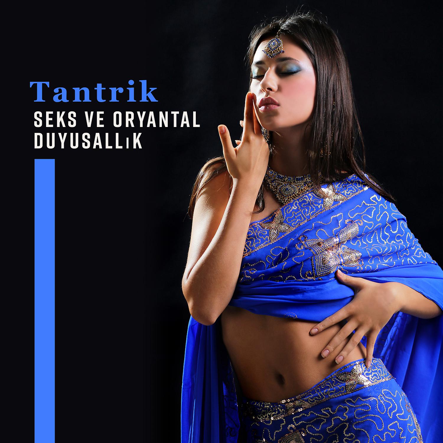 Постер альбома Tantrik Seks ve Oryantal Duyusallık