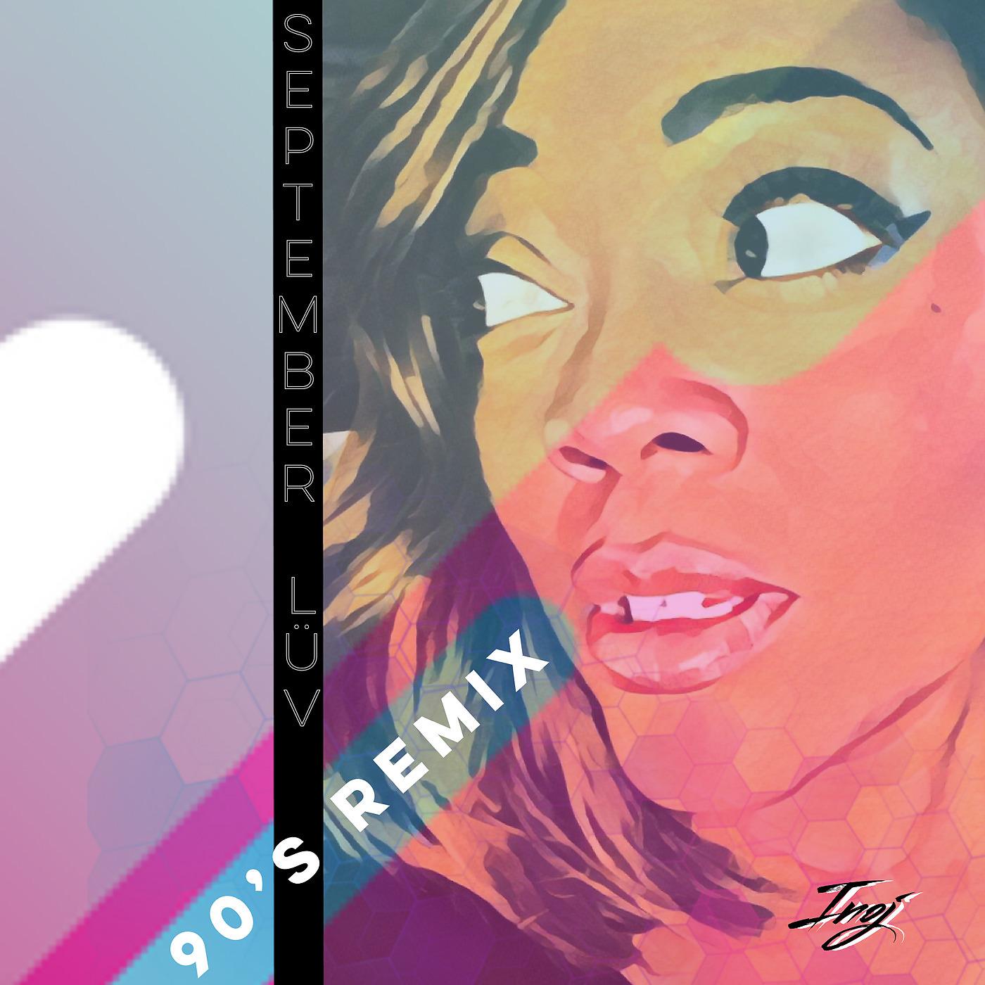 Постер альбома 90's Remix September Luv