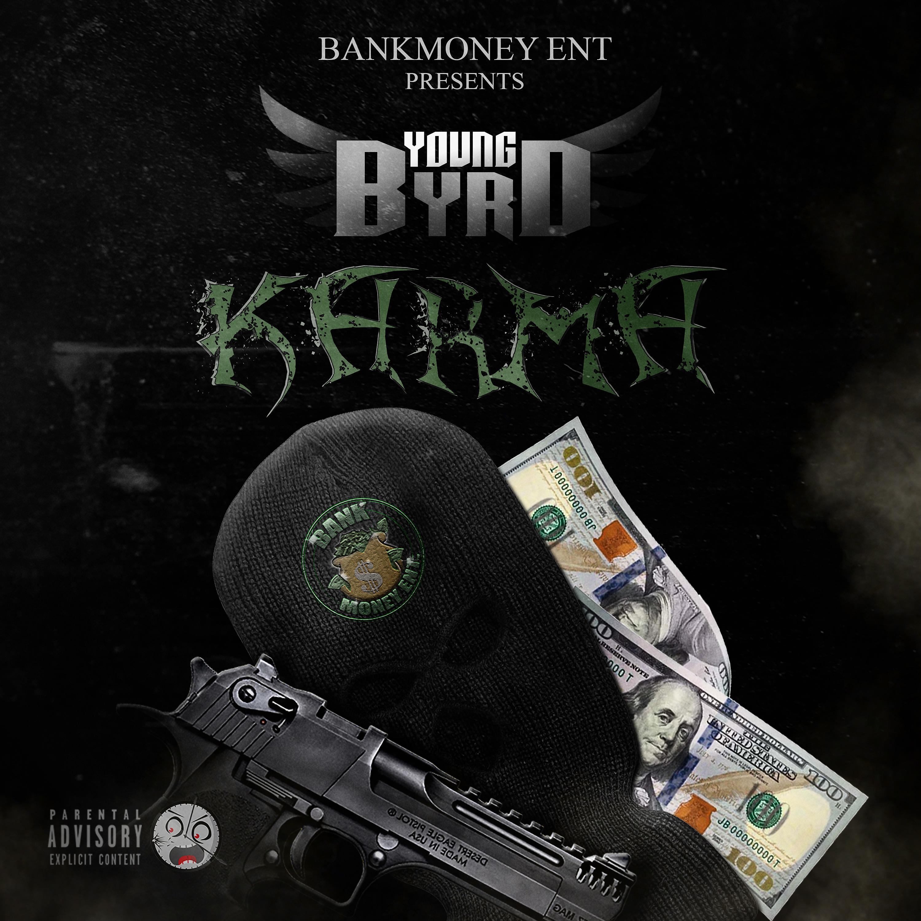 Постер альбома Bankmoney Ent Presents Young Byrd: Karma