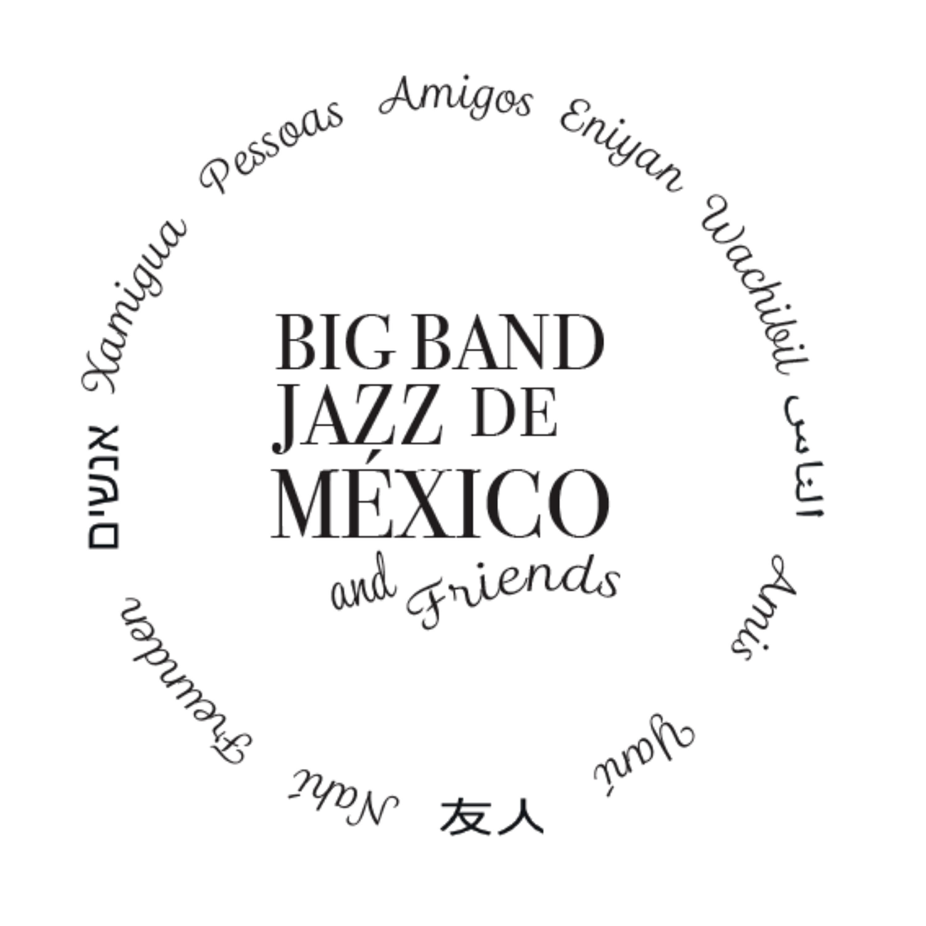 Big Band Jazz de México - Piensa en Mí