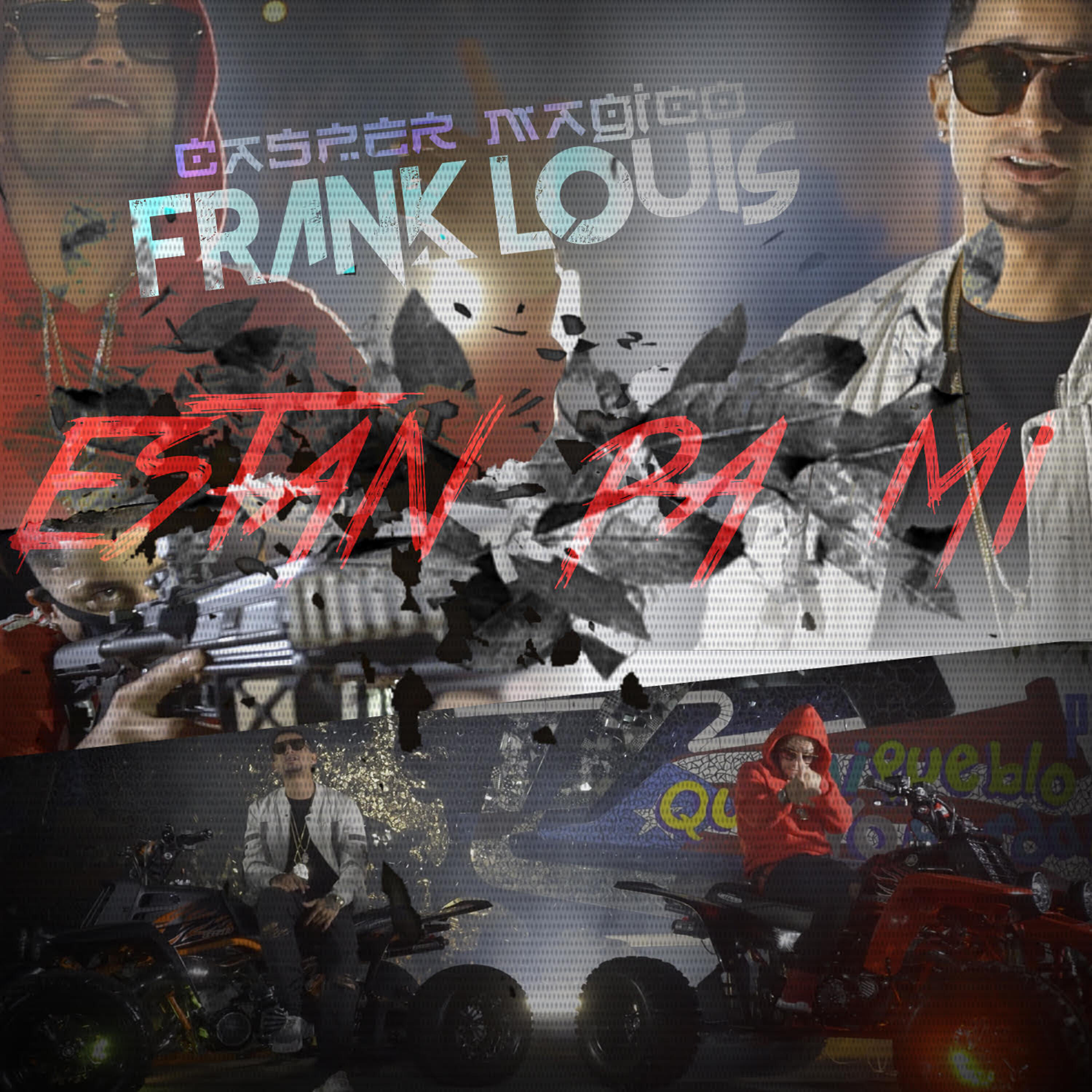 Frank Louis - Estan Pa Mi