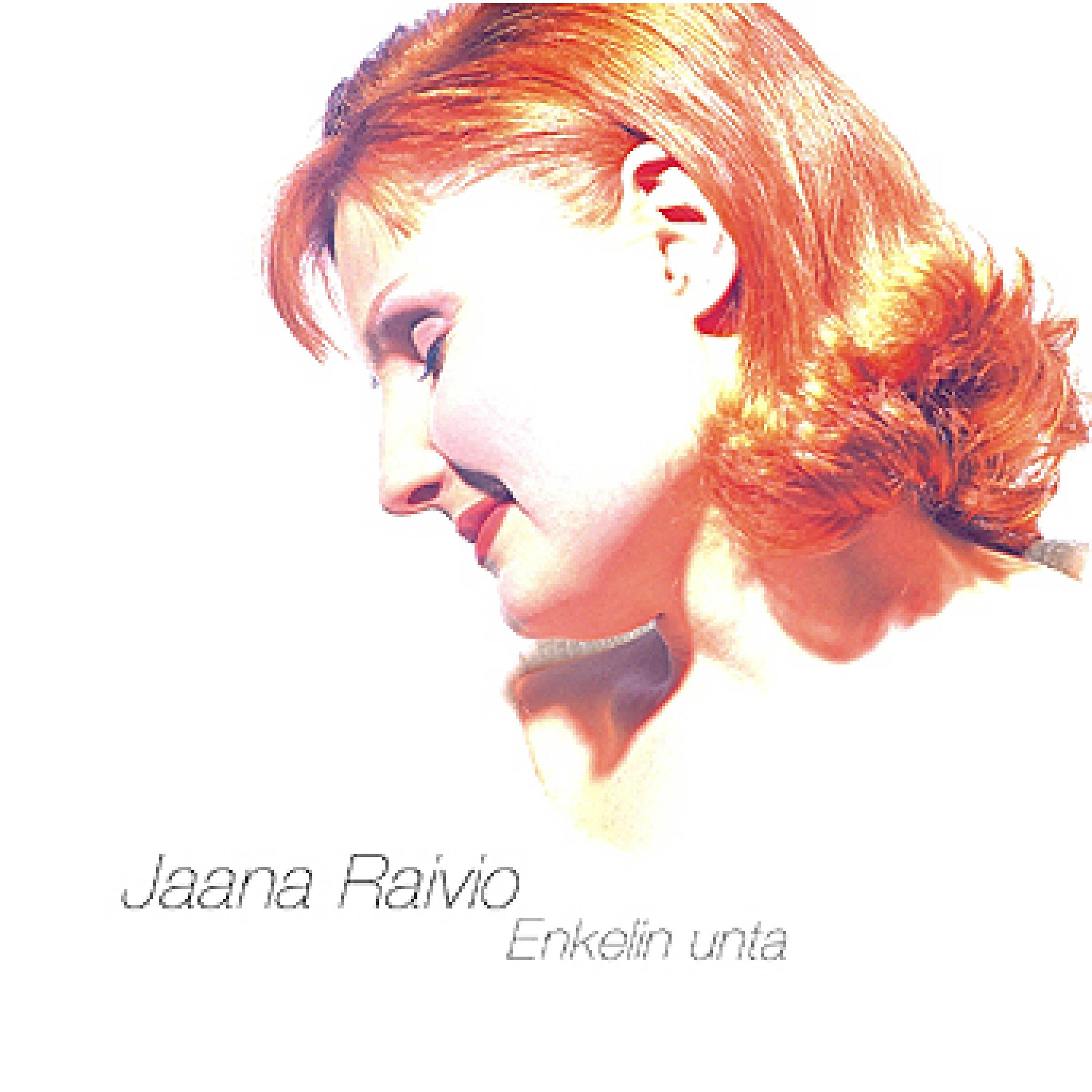 Jaana Raivio - Hei, Missä Oot?
