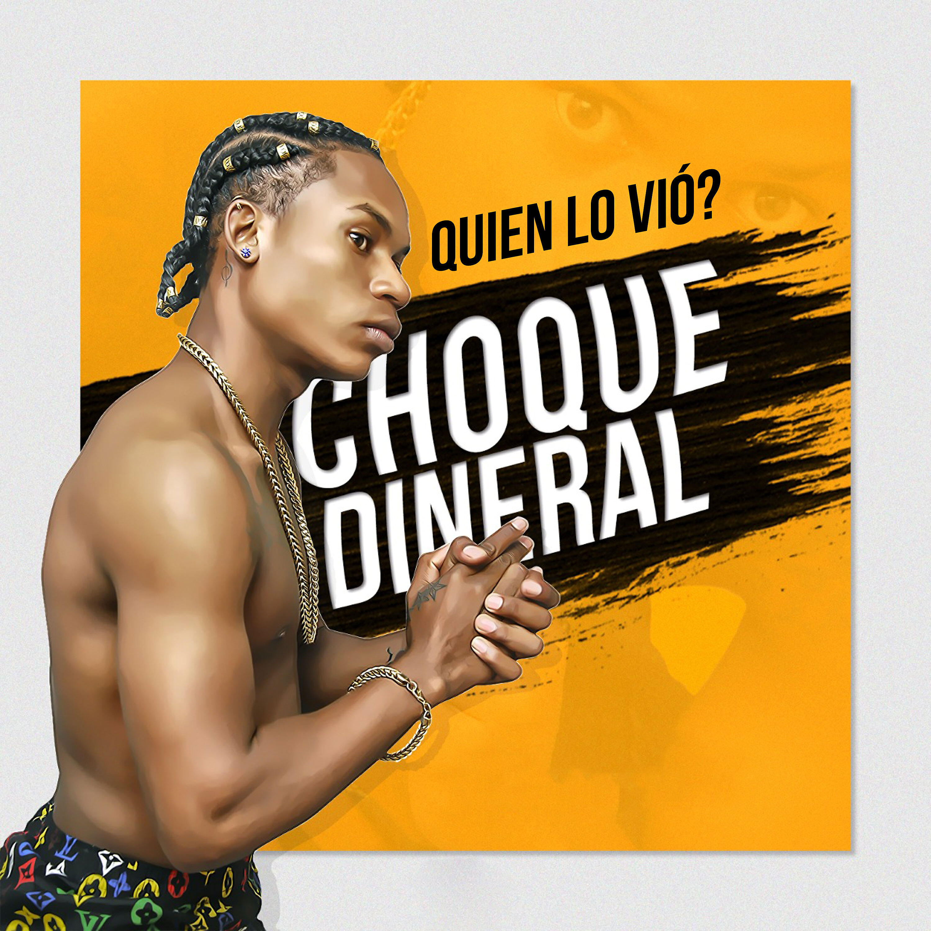 Choque Dineral - Quien Lo Vió?