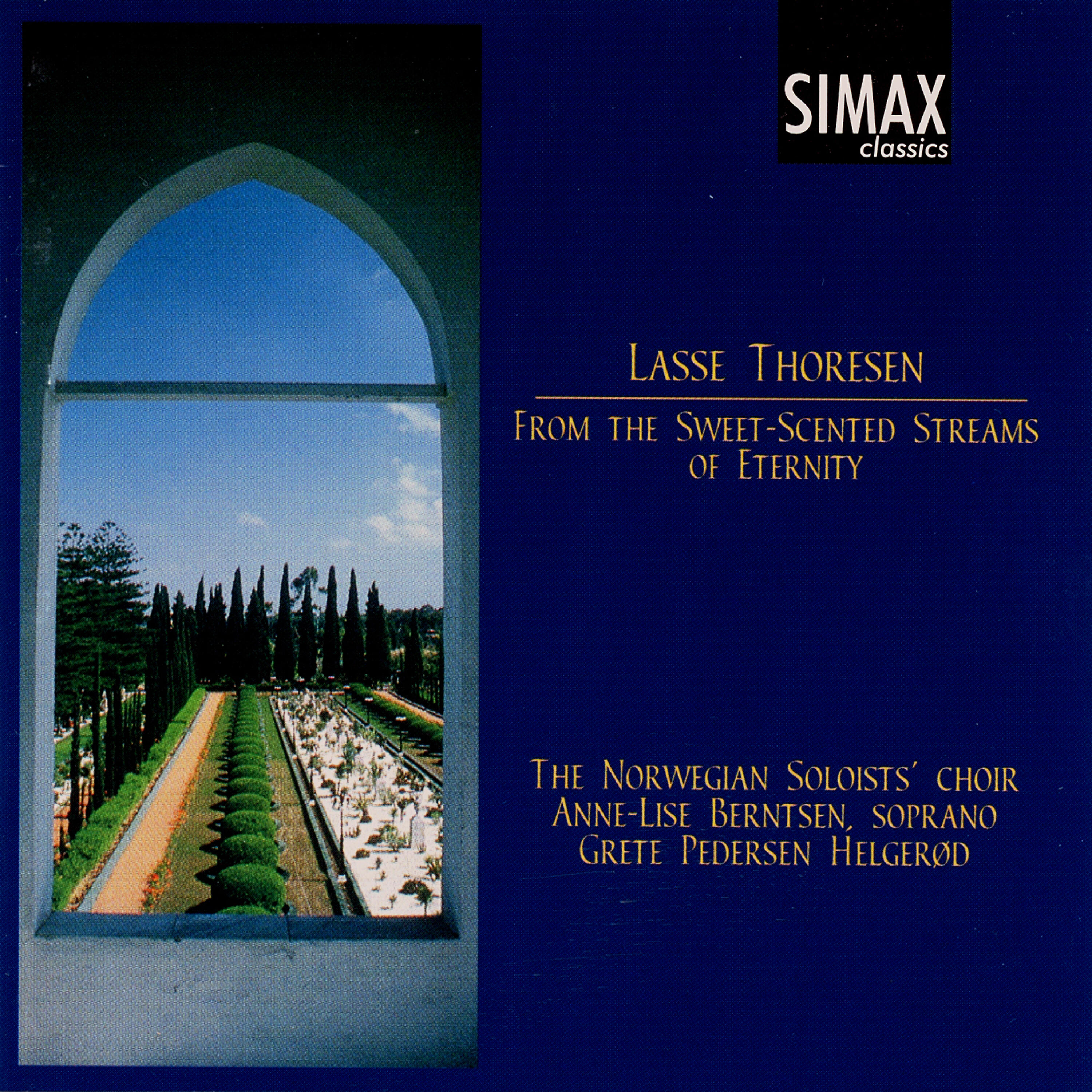 The Norwegian Soloists’ Choir - From the Sweet-Scented Streams of Eternity