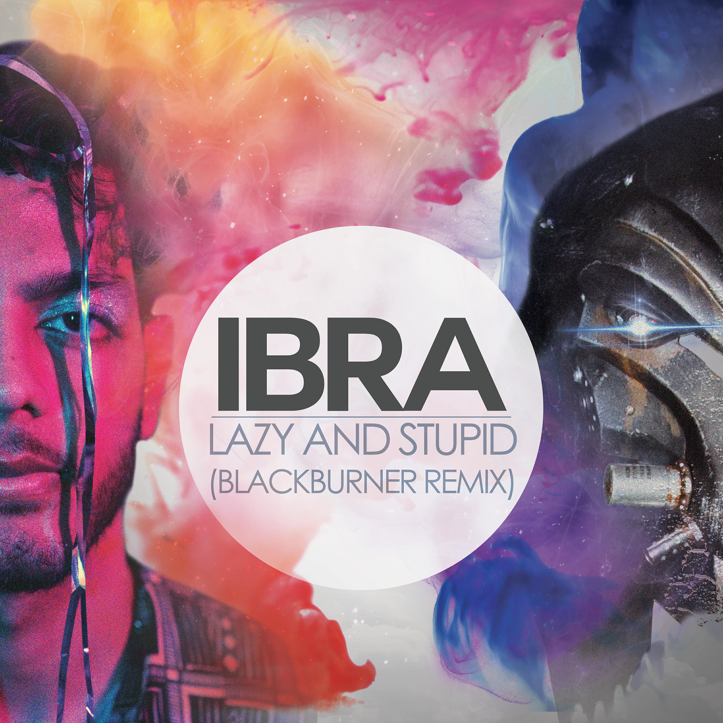 IBRA - Lazy and Stupid (Blackburner Remix)