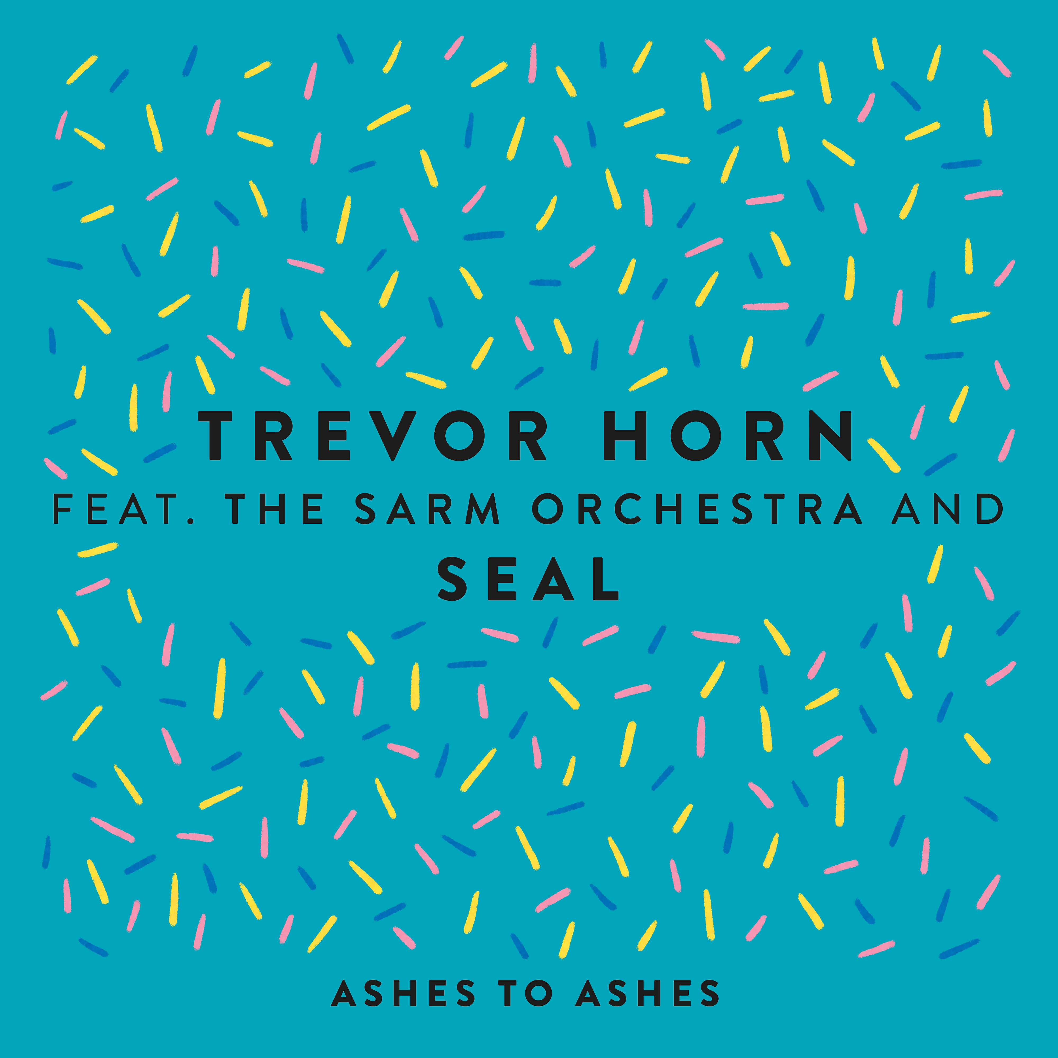 Trevor Horn - Ashes to Ashes (feat. The Sarm Orchestra & Seal) [Edit]