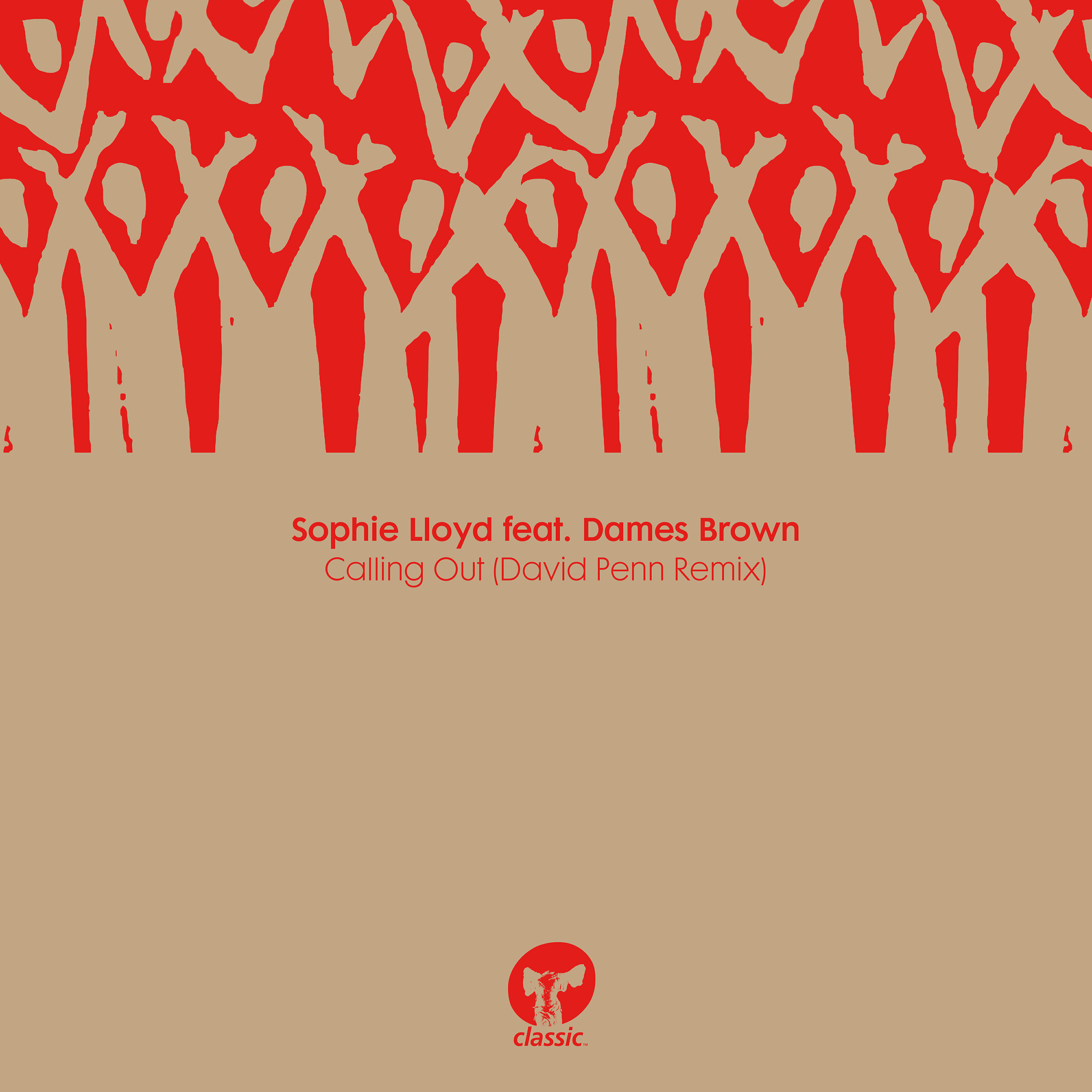 Sophie Lloyd - Calling Out (feat. Dames Brown) [David Penn Remix]