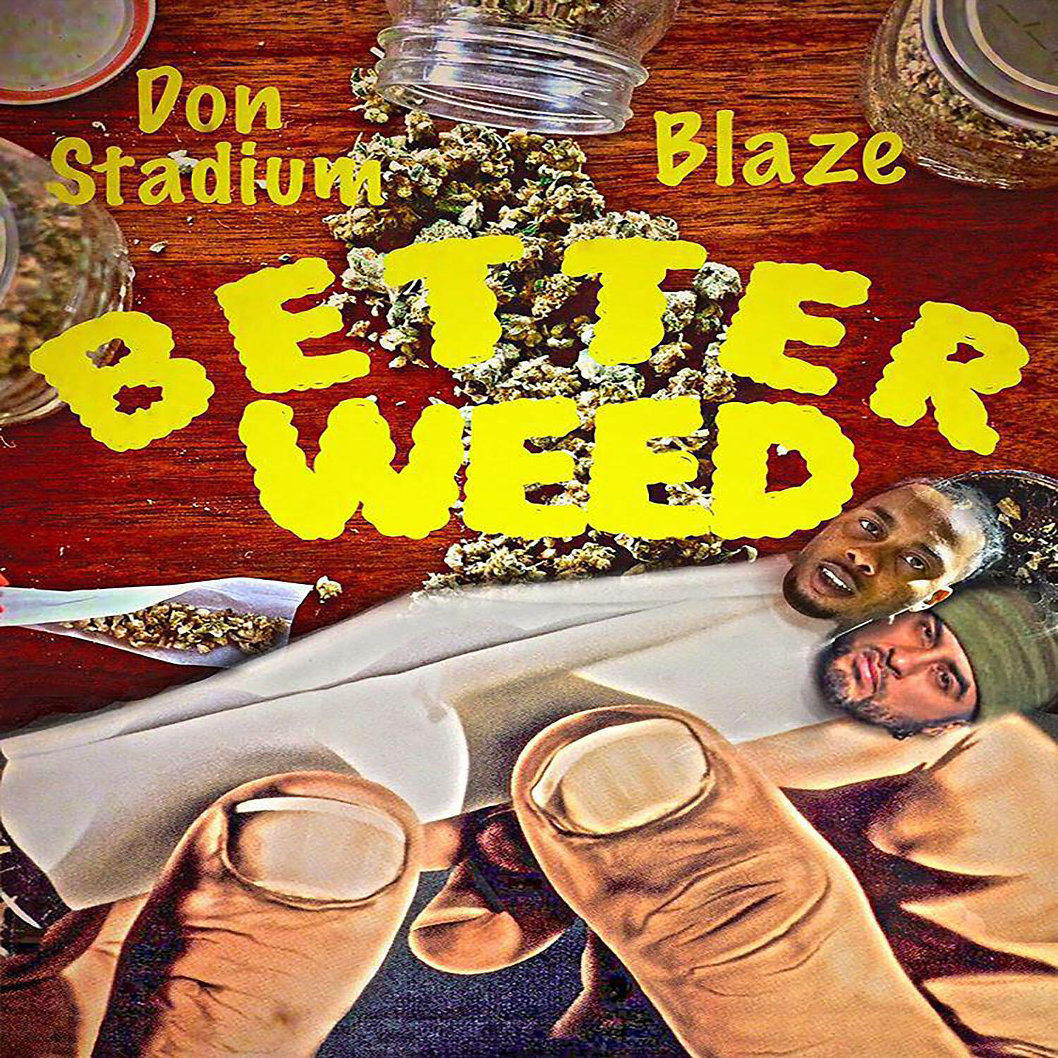 Don Stadium - Better Weed (feat. Blaze)