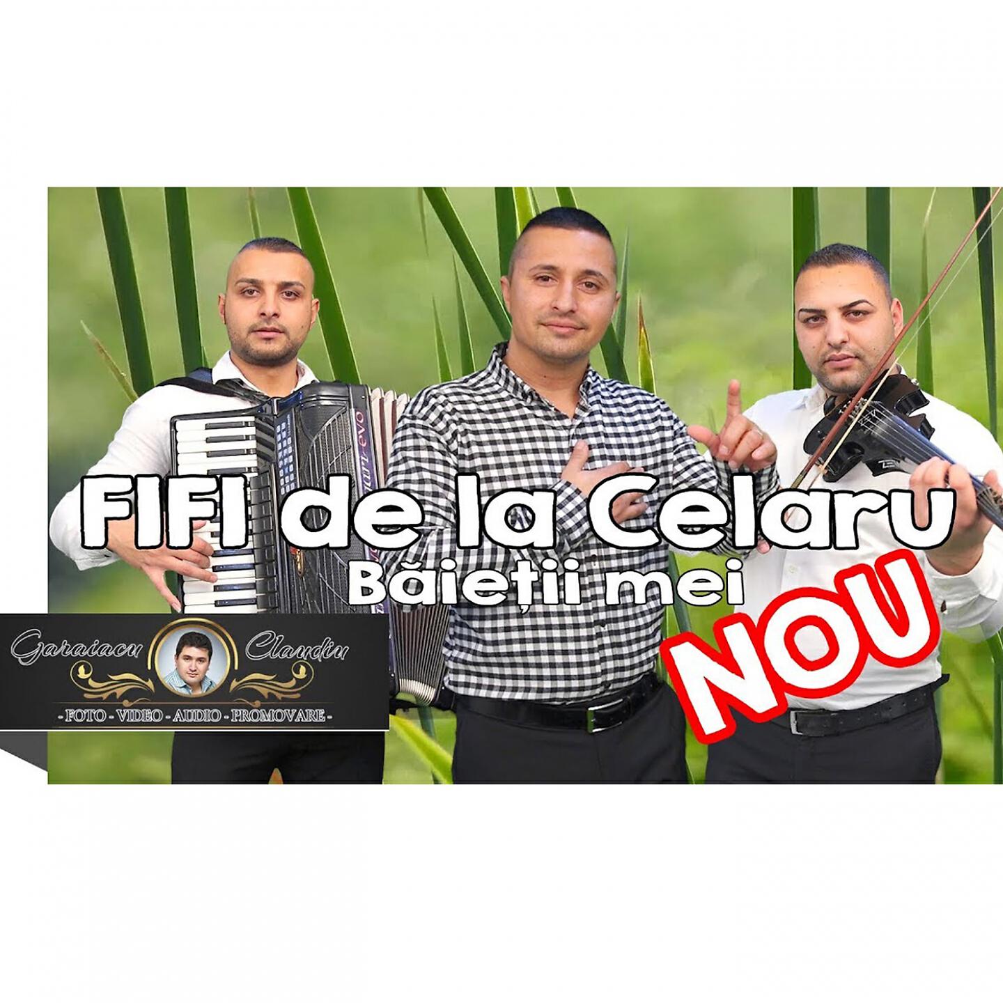 FIFI DE LA CELARU - Baietii Mei
