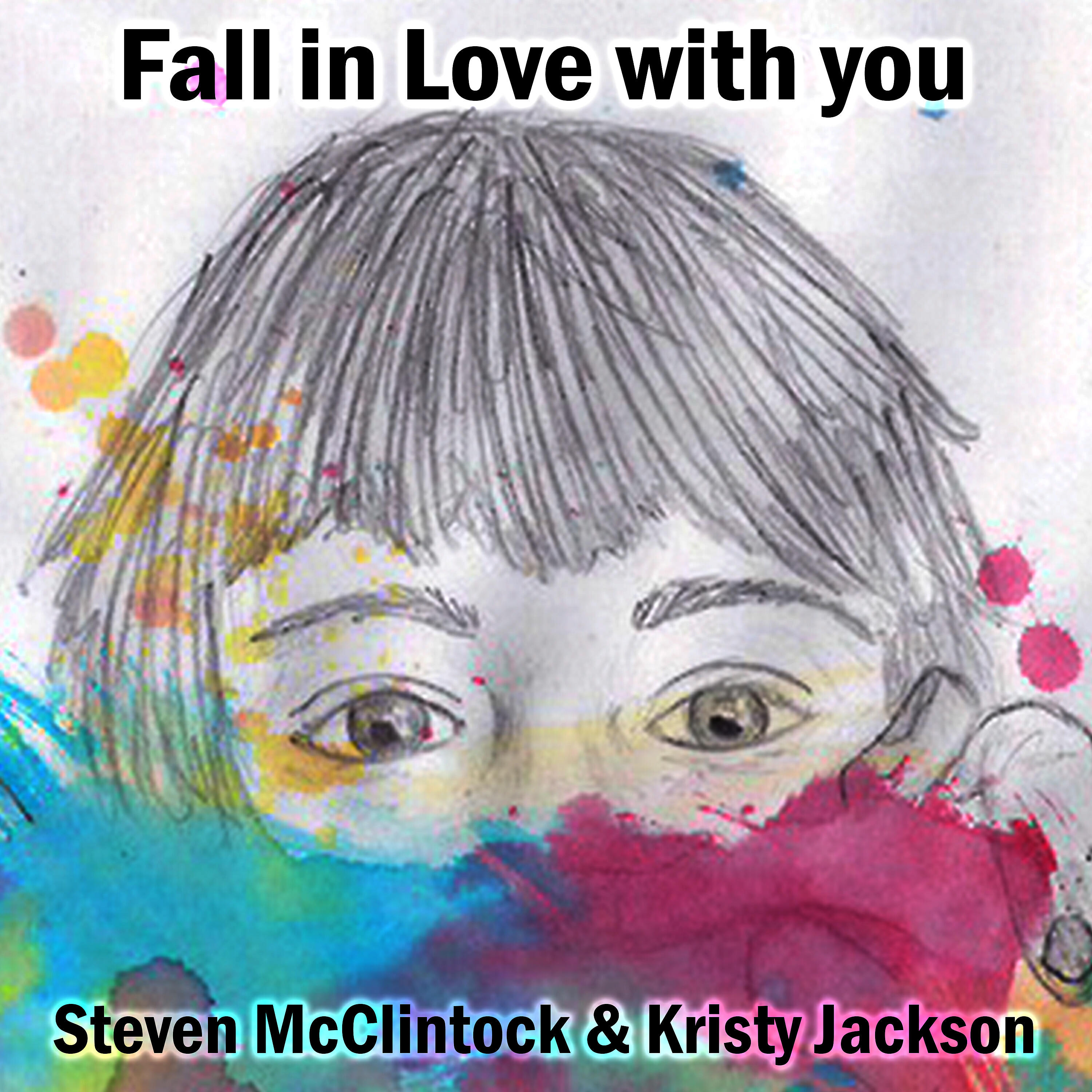 Kristy Jackson - Fall in Love with You