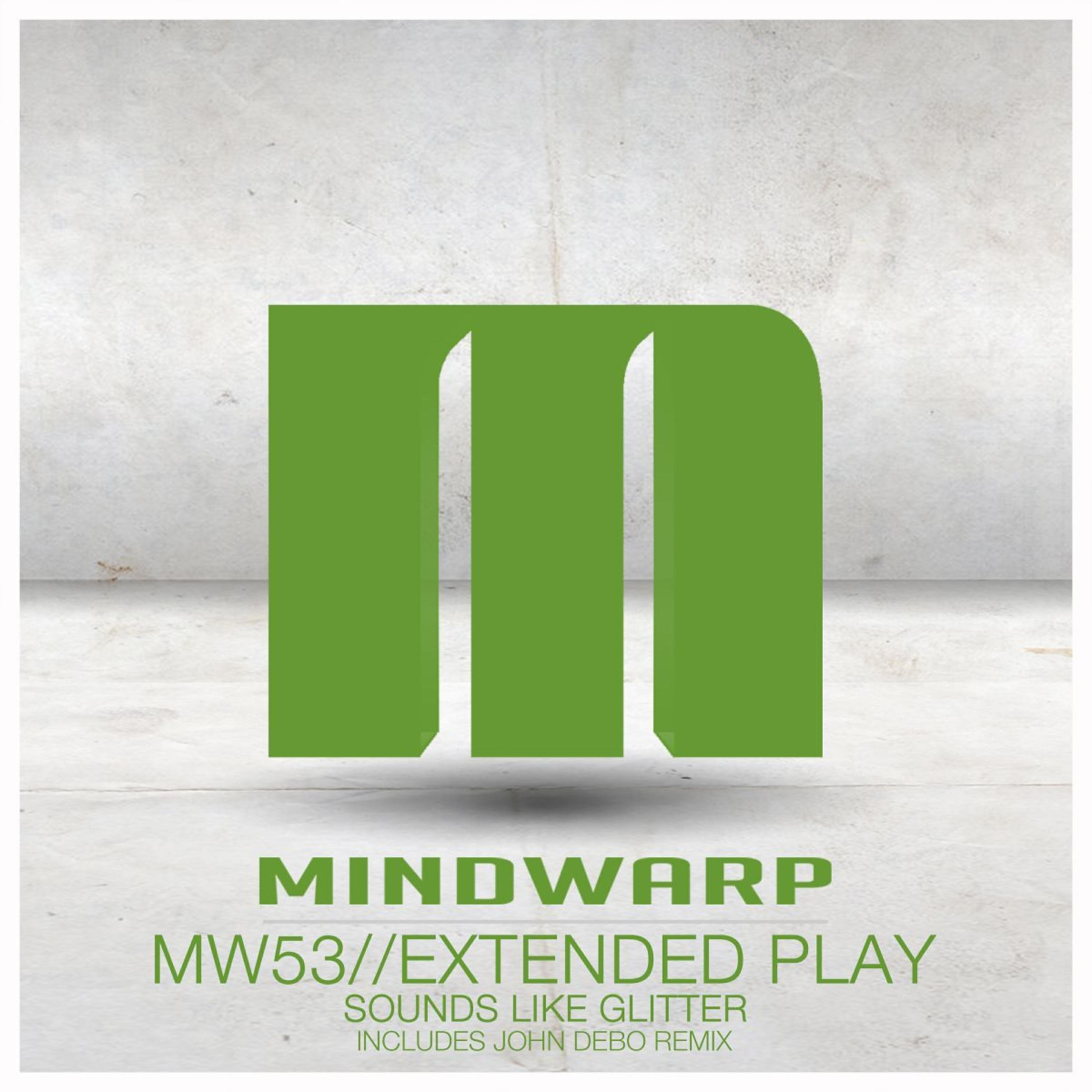 Extended Play - Sounds Like Glitter (John Debo Dub)