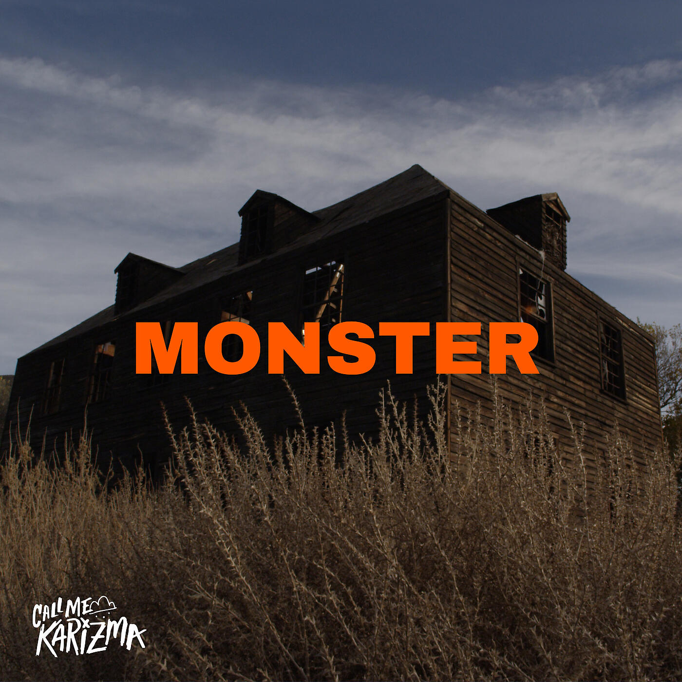 Monster (under my Bed) Call me Karizma