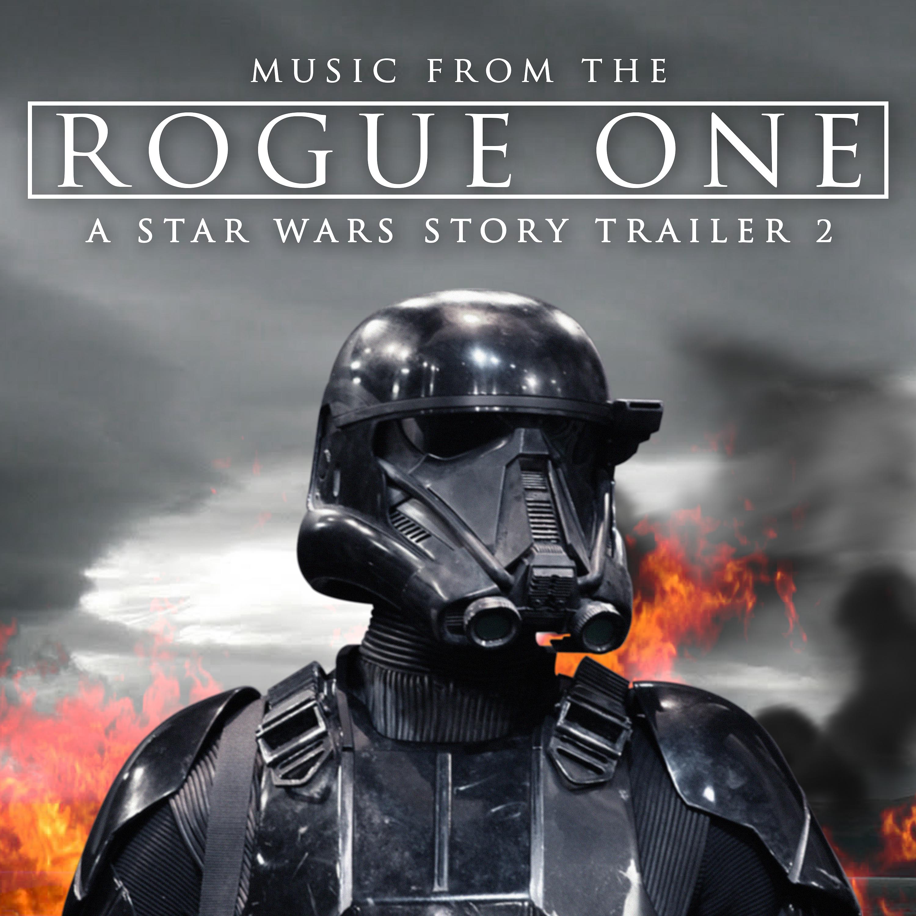 Постер альбома Music from The "Rogue One: A Star Wars Story" Movie Trailer 2 - The Machination