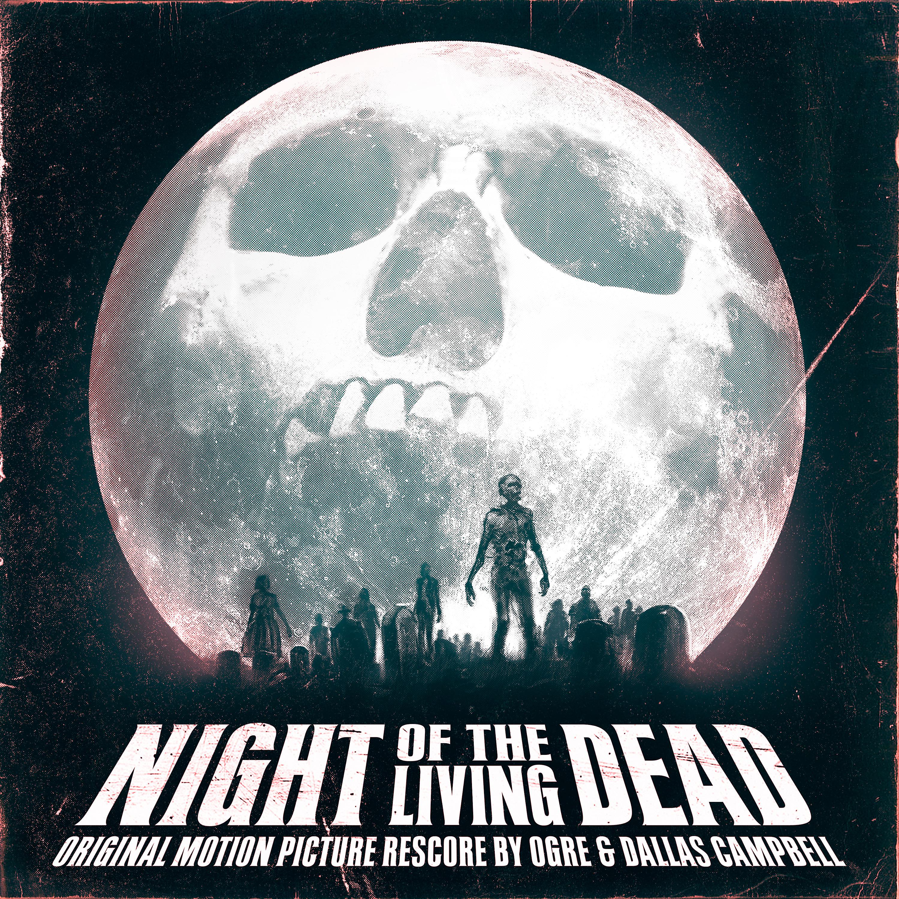 Постер альбома Night of the Living Dead (Original Motion Picture Rescore)
