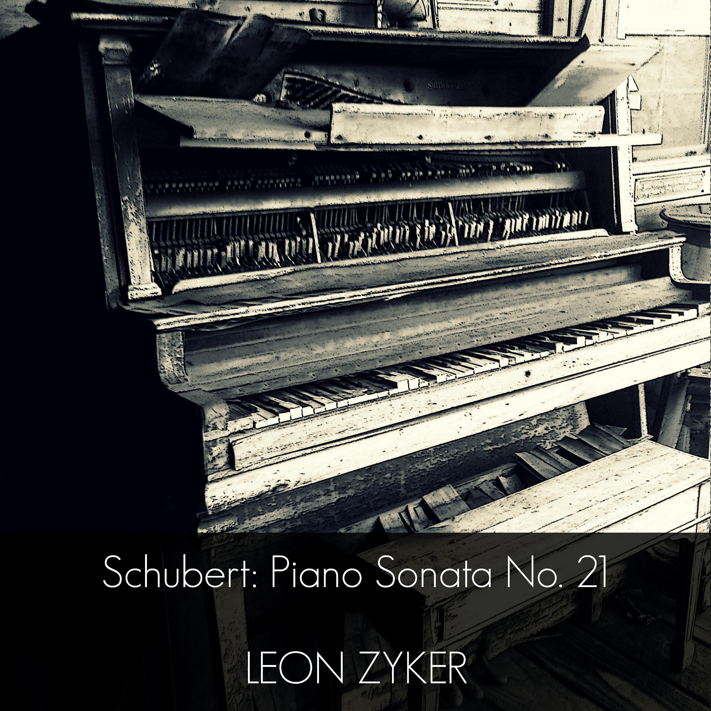Постер альбома Schubert: Piano Sonata No. 21 in B-Flat Major, D. 960