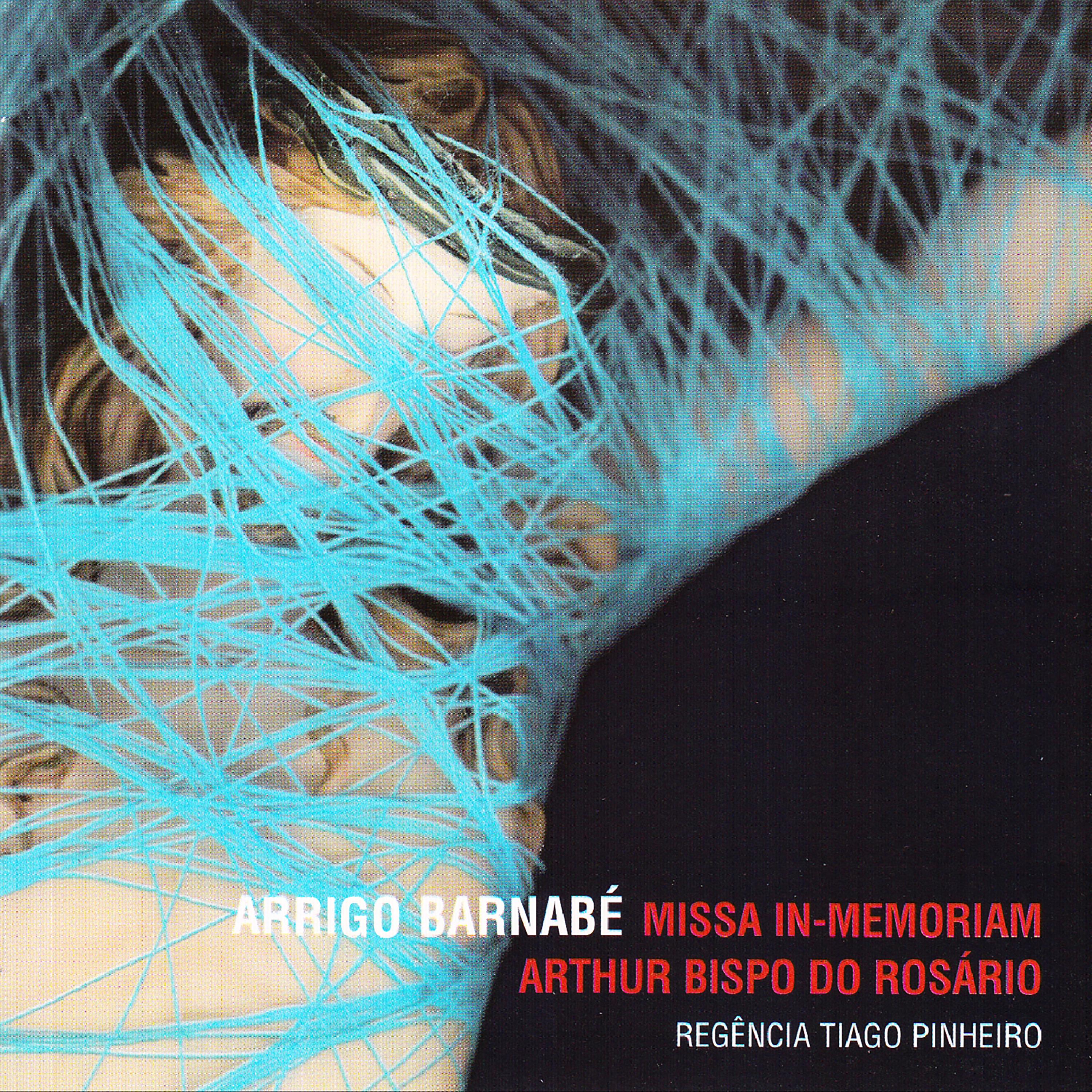 Постер альбома Missa In Memoriam Arthur Bispo do Rosário - EP