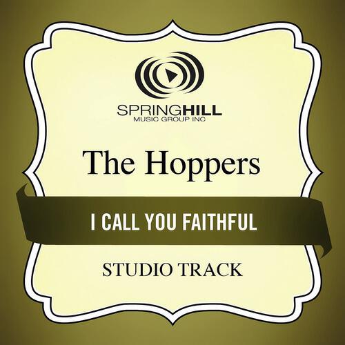 The Hoppers - I Call You Faithful (Low Key Performance Track Without Background Vocals)