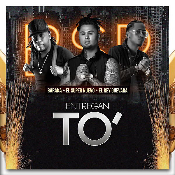 El Rey Guevara - Entregan To (feat. El Super Nuevo & Baraka)