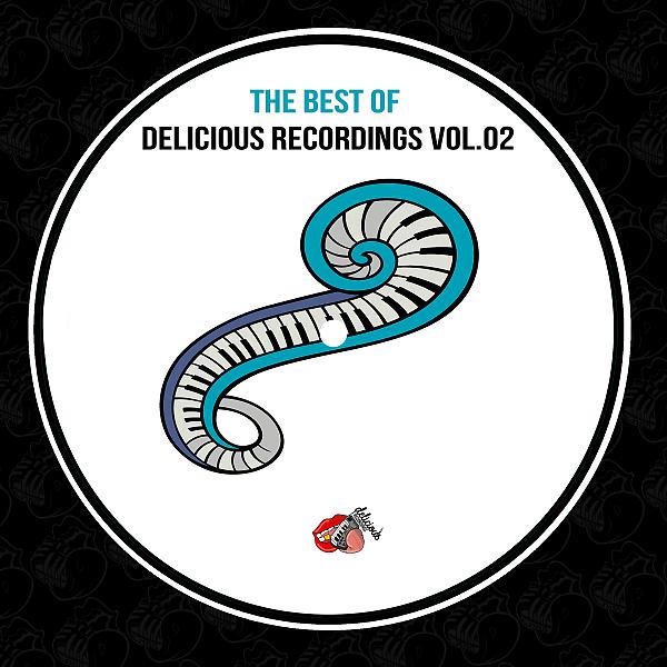Постер альбома The Best Of Delicious Recordings, Vol. 02