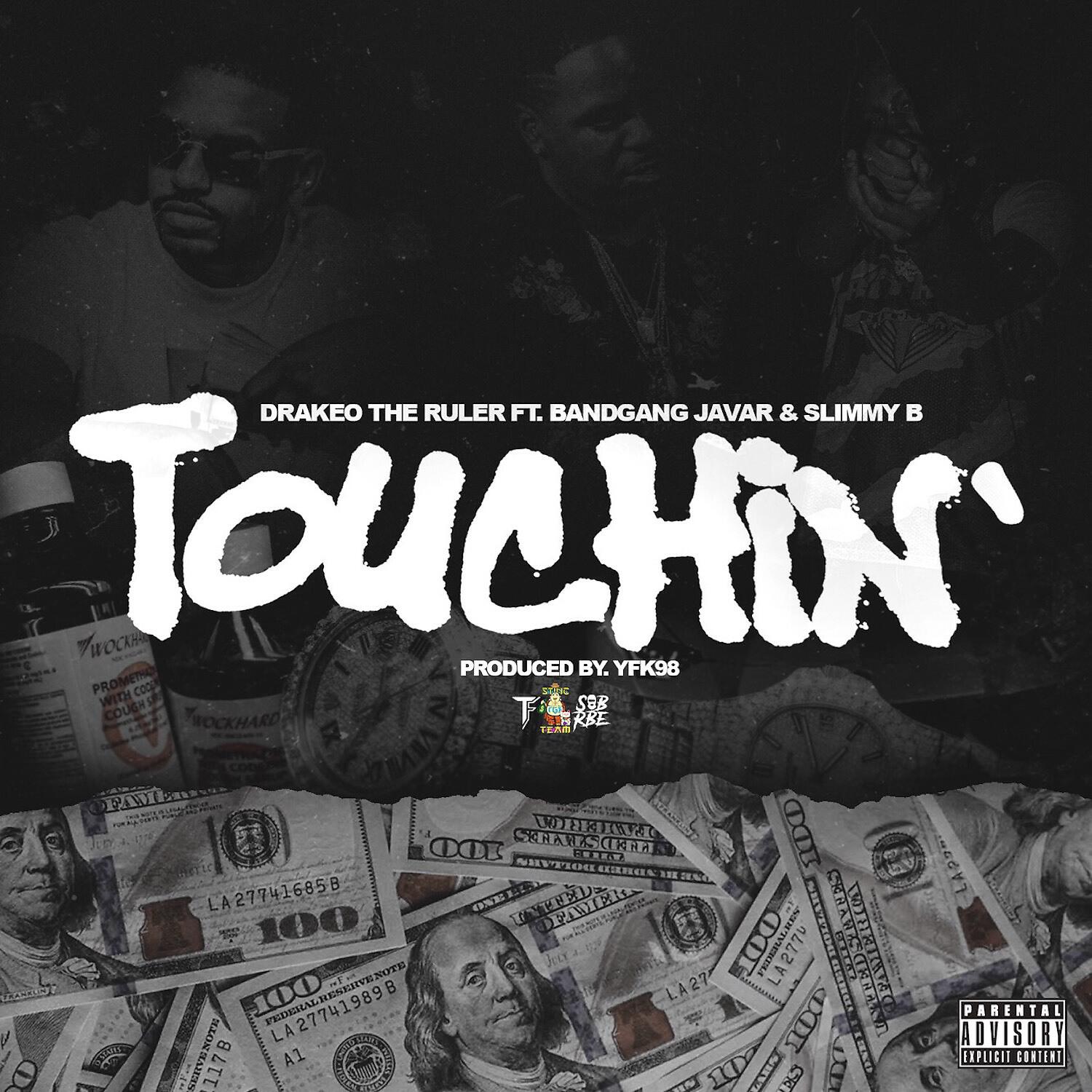 Drakeo The Ruler - Touchin' (feat. Bandgang Javar & Slimmy B)