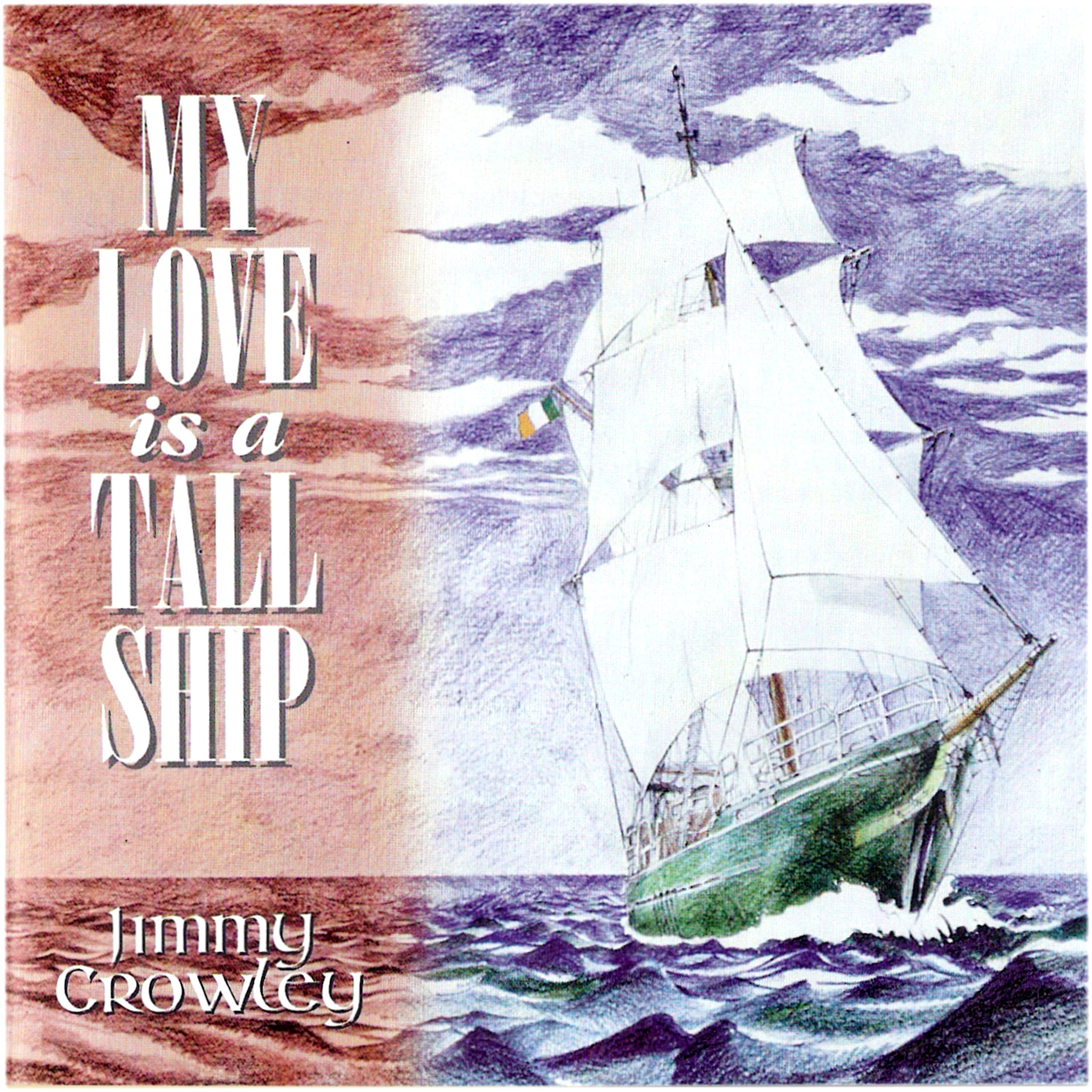 Постер альбома My Love Is a Tall Ship