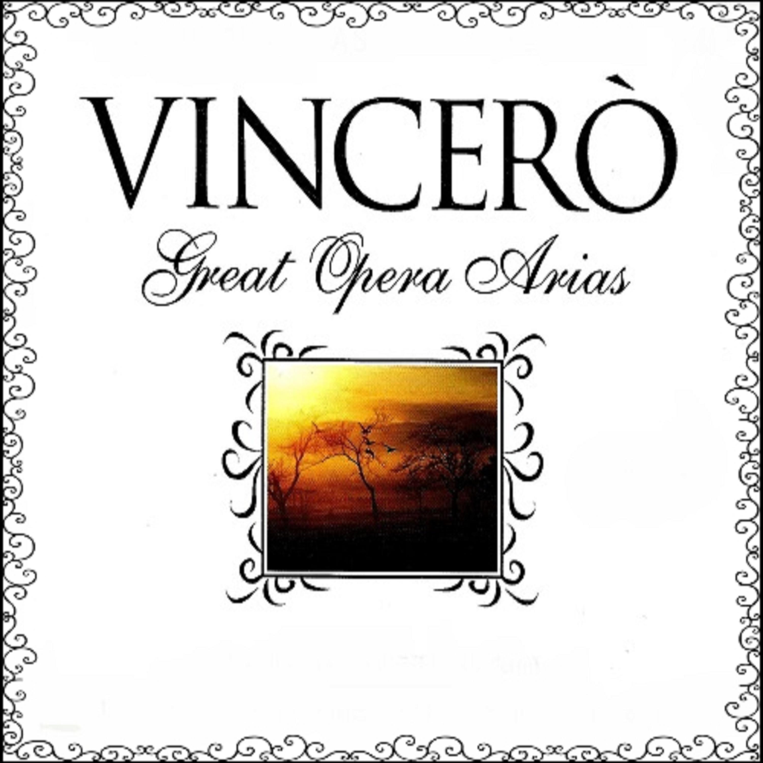 Постер альбома Vinceró , Great Opera Arias