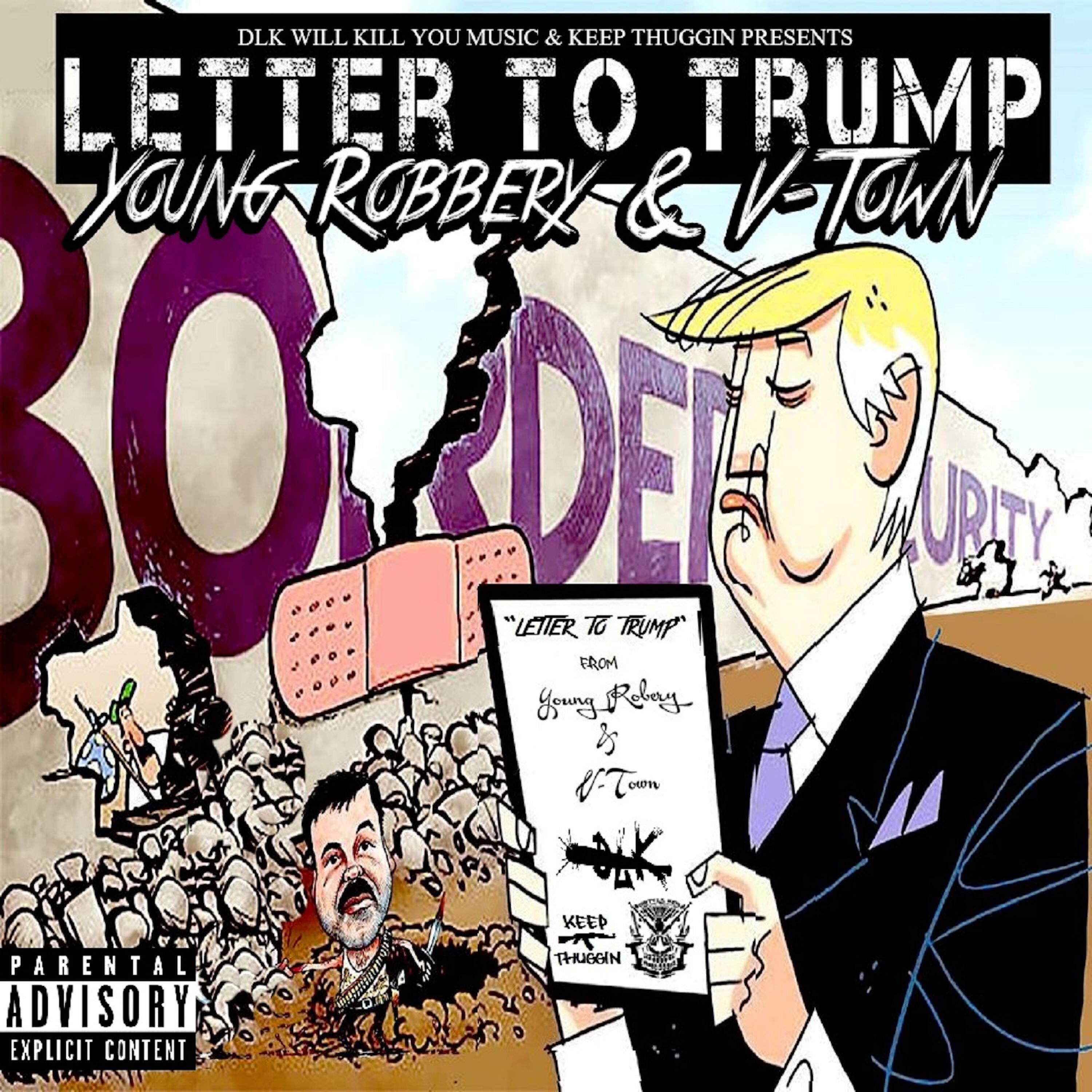 Young Robbery - Letter to Trump