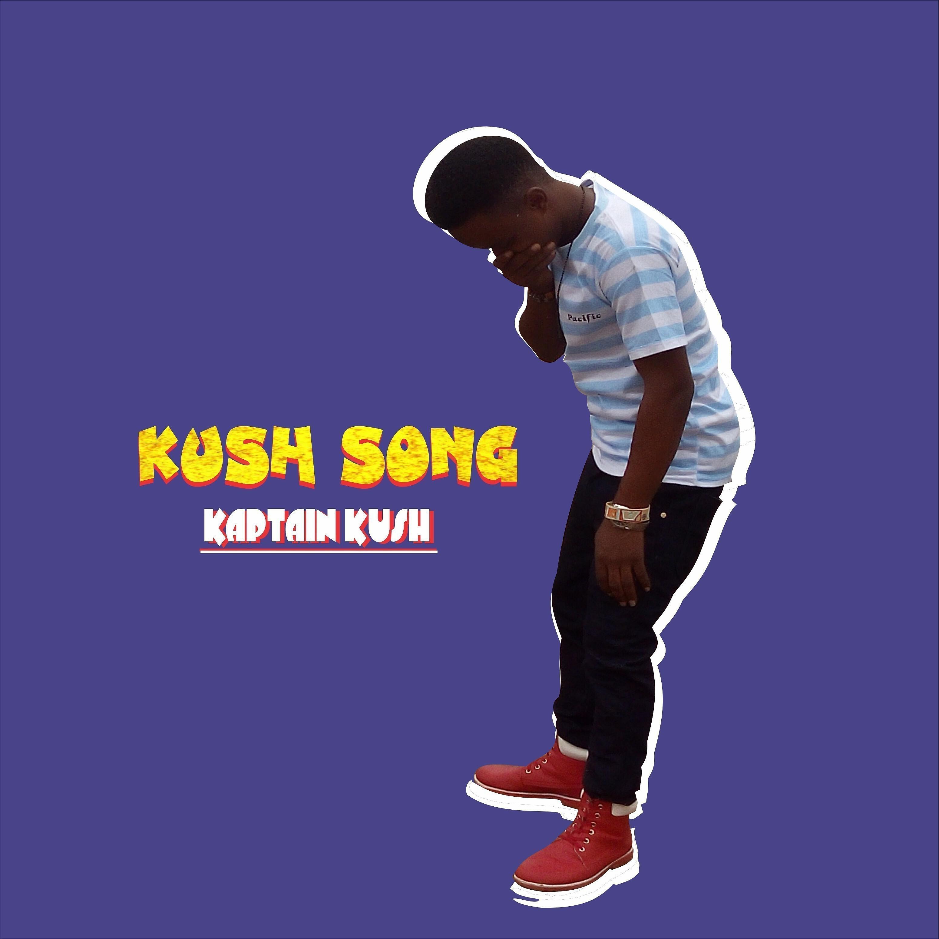 Kaptain Kush - Kush Song
