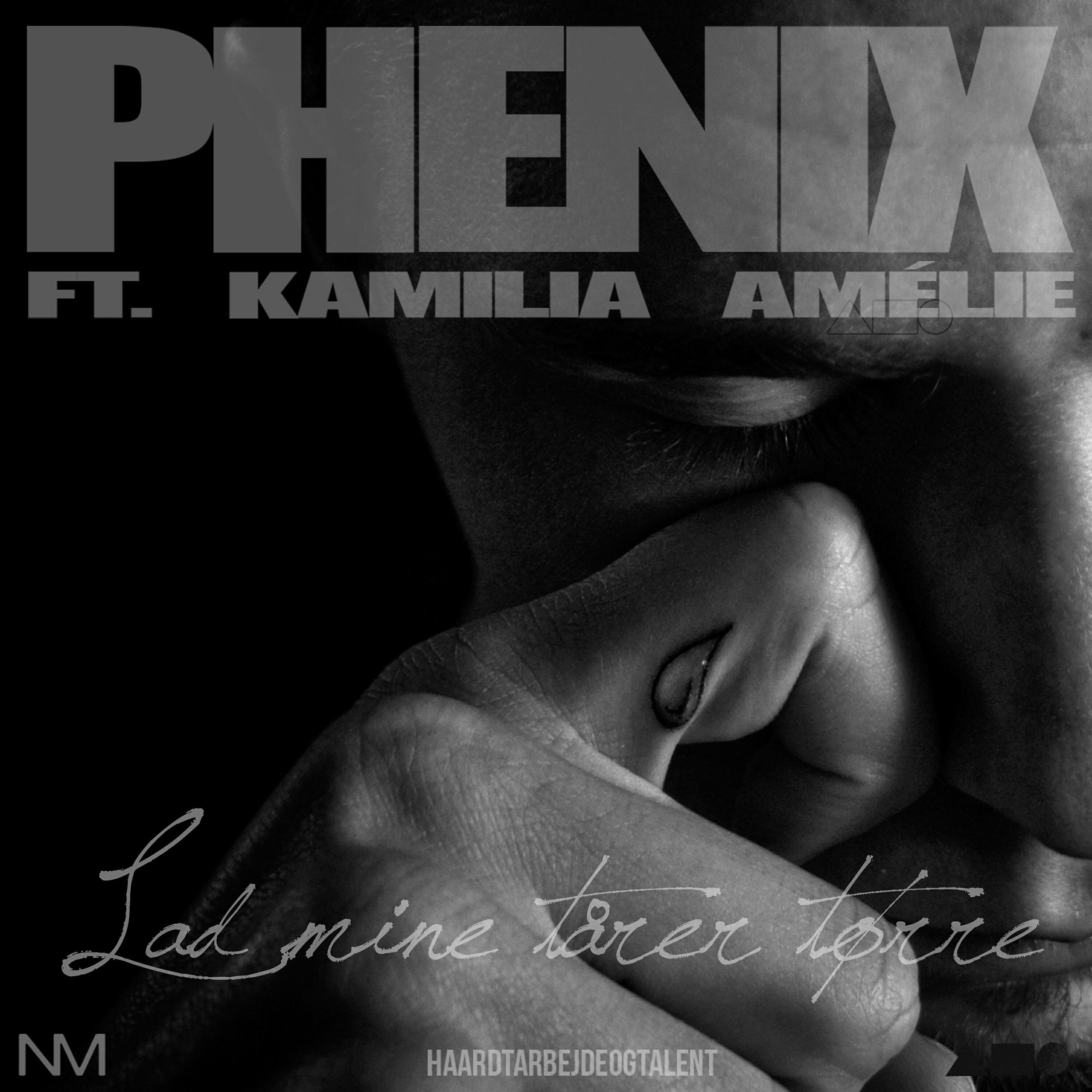PheniX - Lad Mine Tåre Tørre