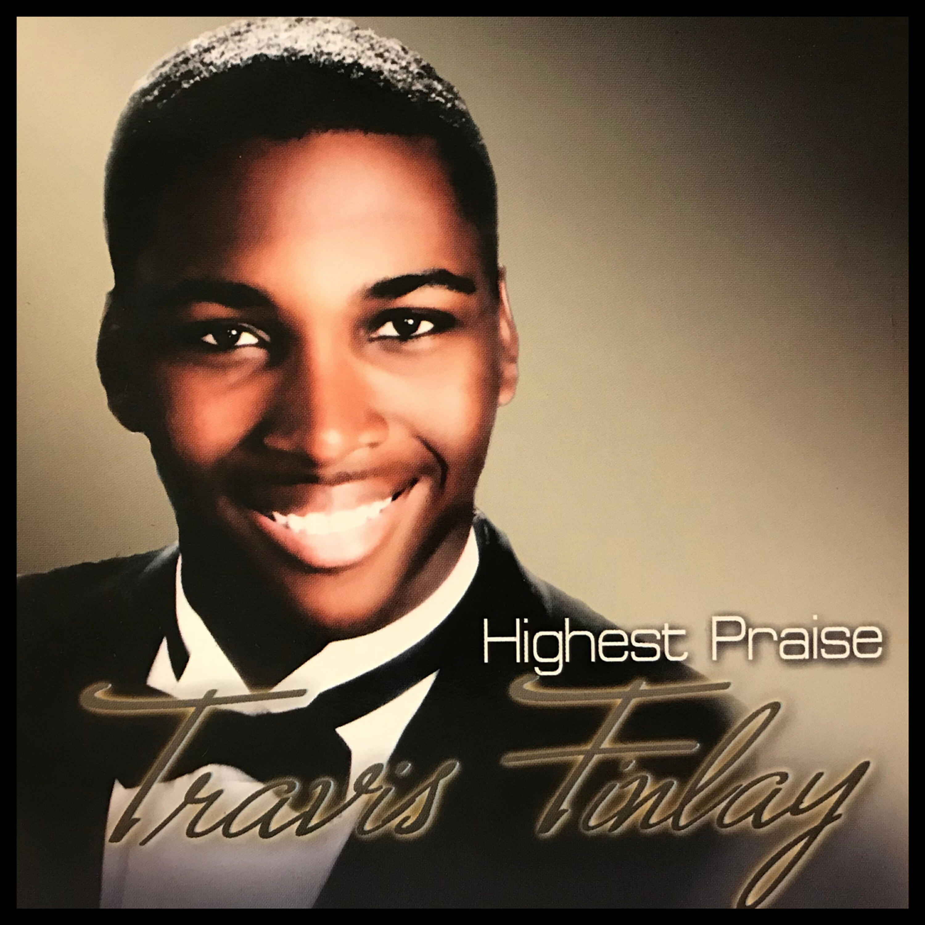 Master Travis Finlay - Highest Praise