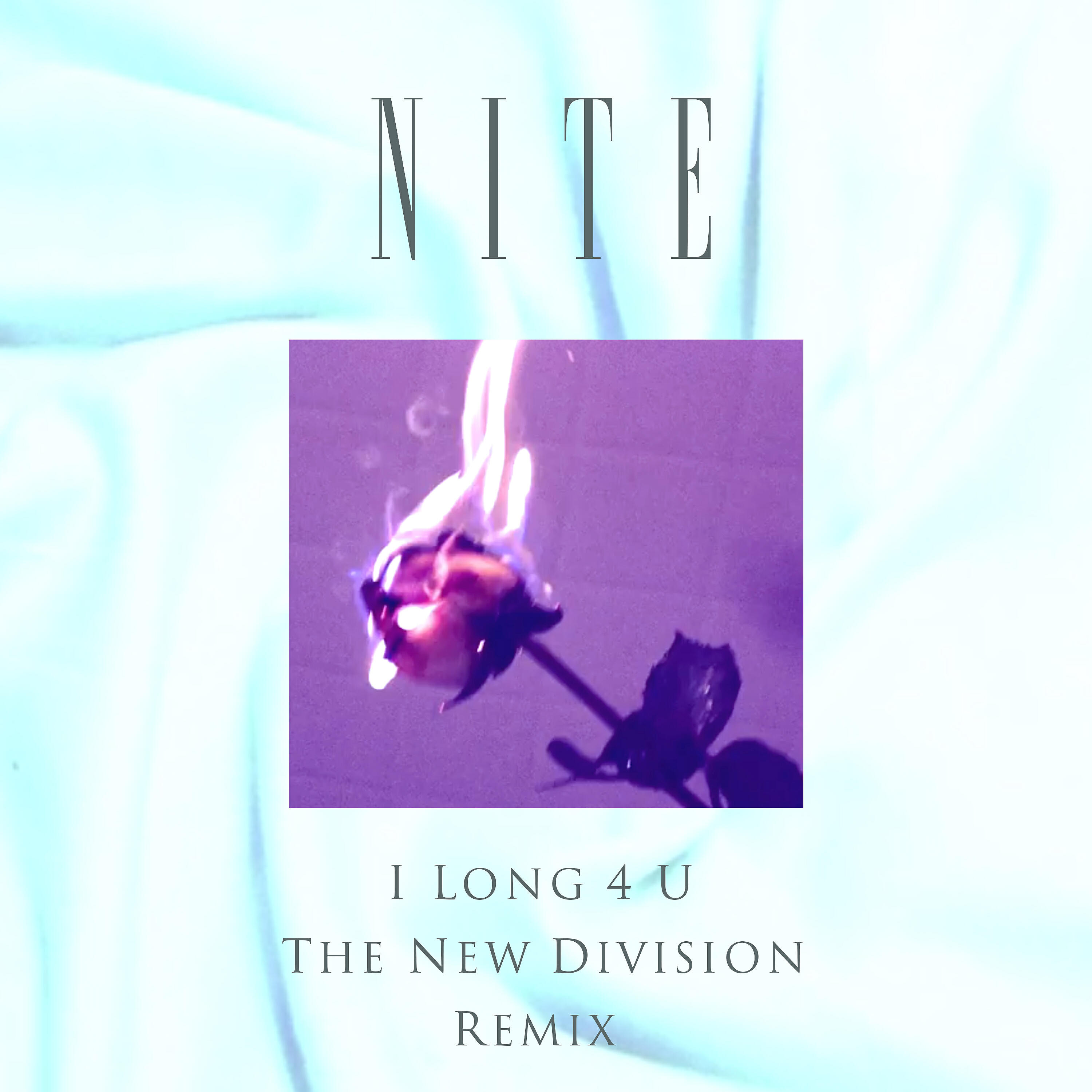NiTE - I Long 4 U (The New Division Remix)