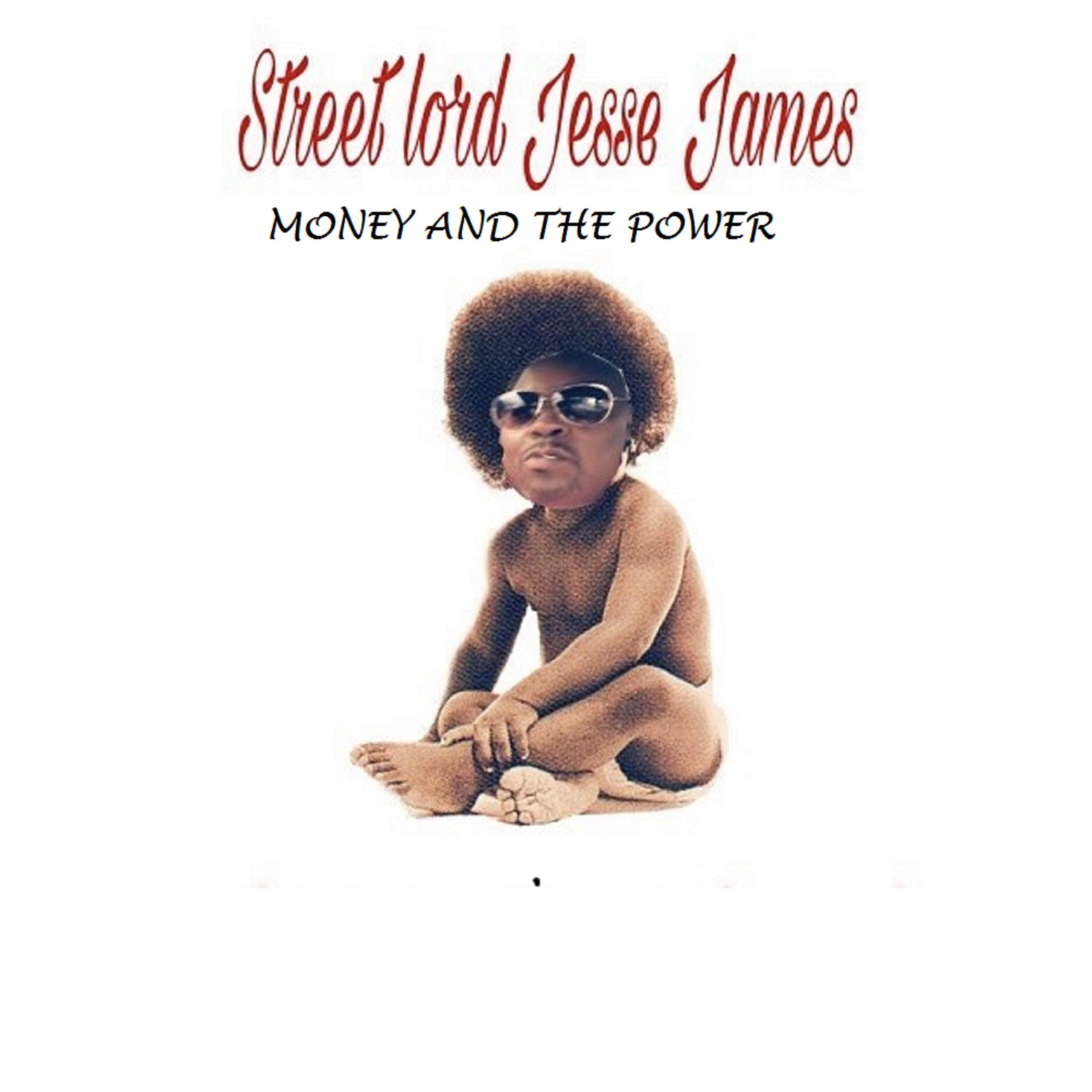 Streetlord Jesse James - Chedda B4 I Die