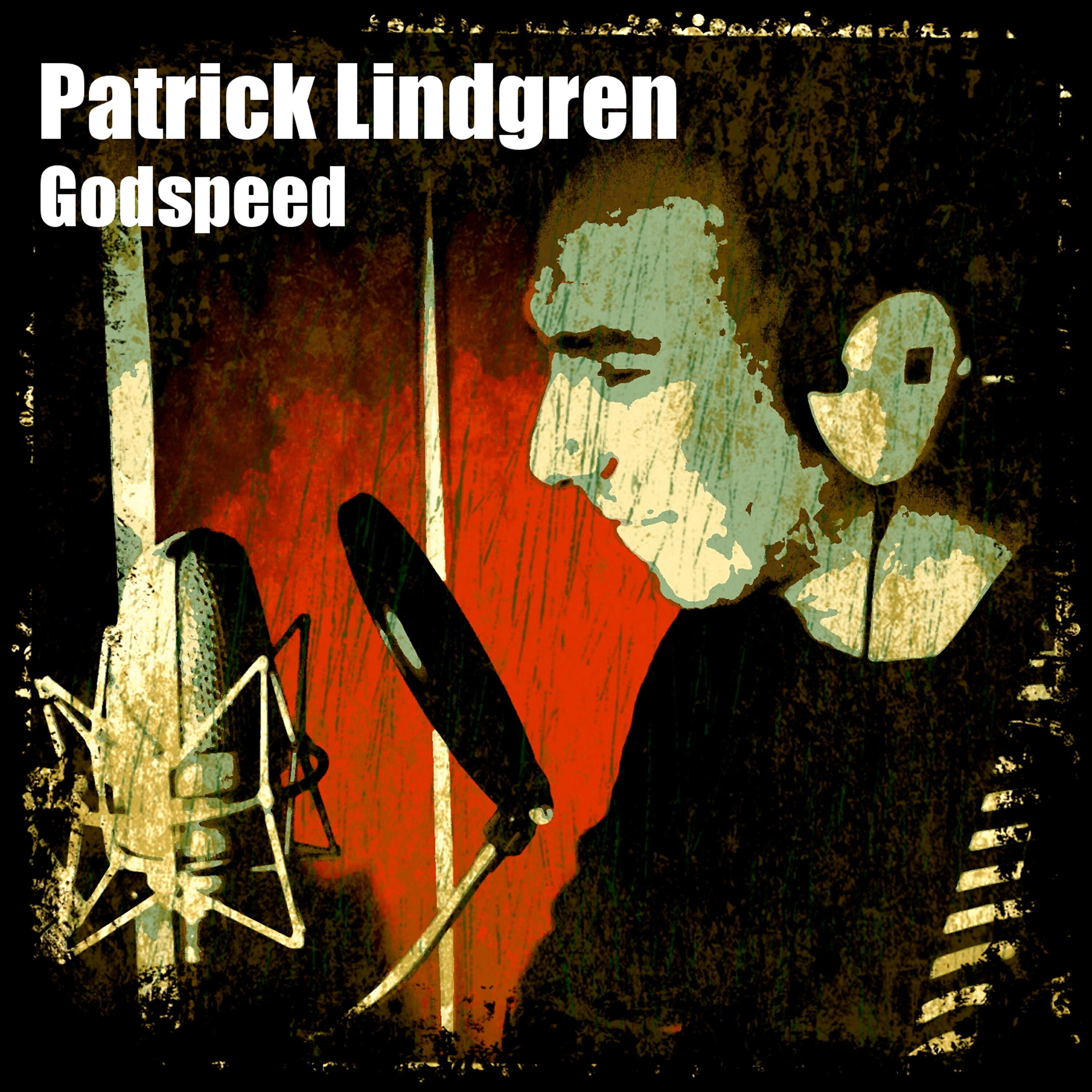 Patrick Lindgren - Godspeed