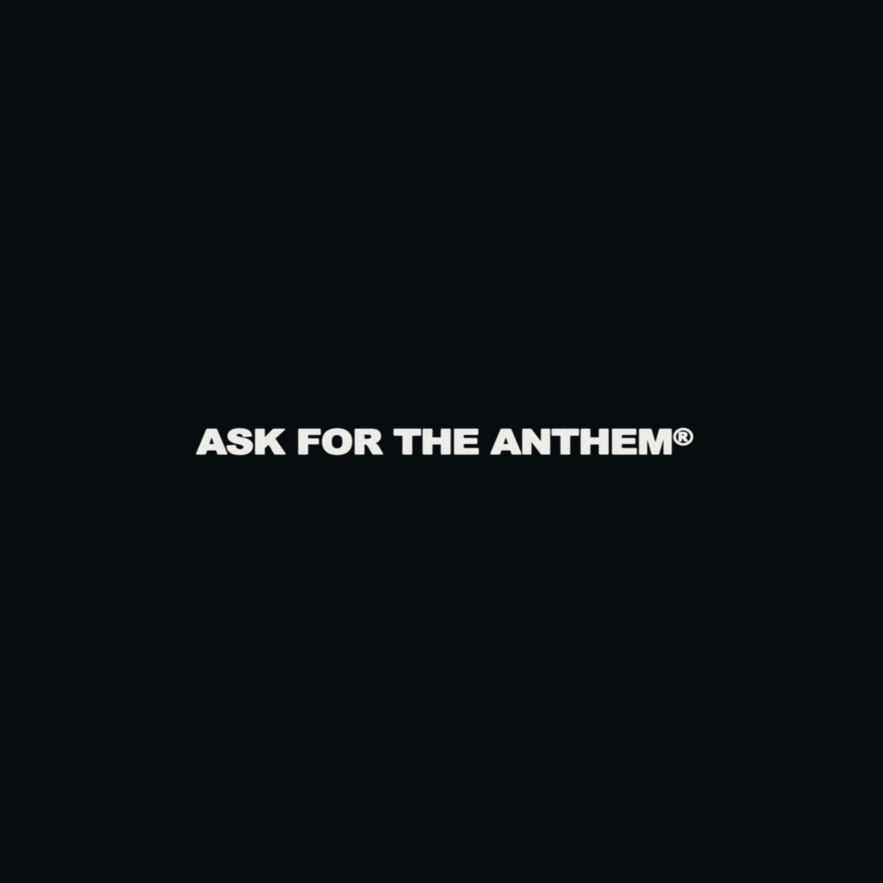 Постер альбома ASK FOR THE ANTHEM