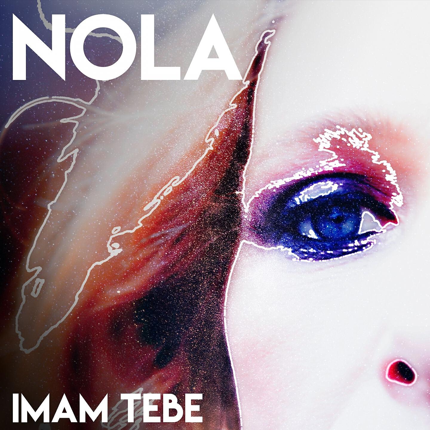 NOLA - Imam Tebe