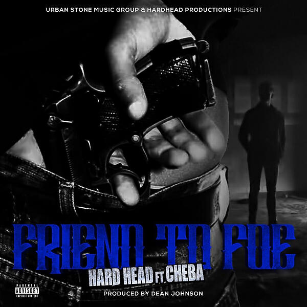 HARD HEAD - Friend To Foe (feat. CHEBA)