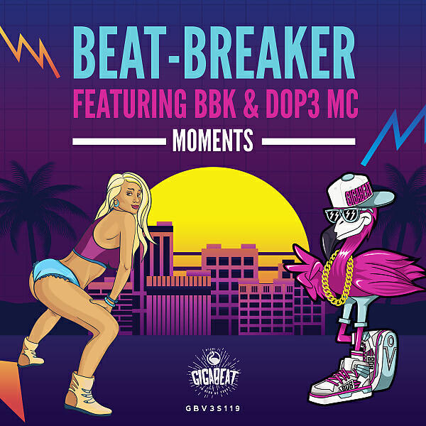 Beat-Breaker - Moments (feat. BBK & DOP3 MC)