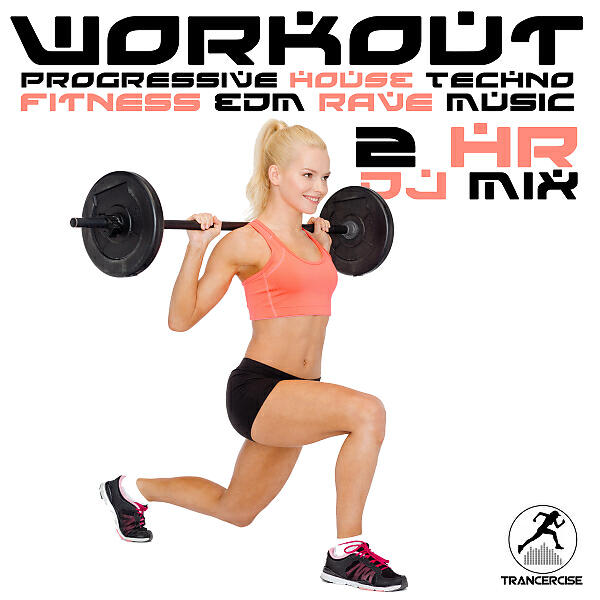Workout Trance - For Ever And A Day, Pt. 7 (125 BPM Workout Music Prog House DJ Mix)