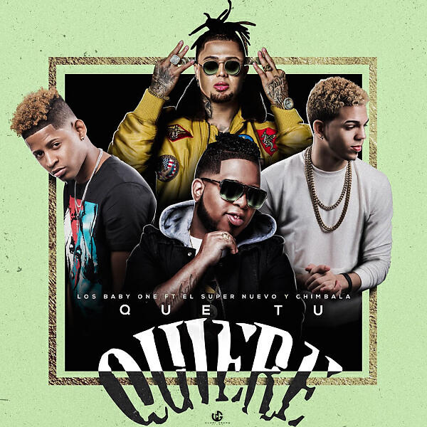El Super Nuevo - Que Tu Quiere (feat. Chimbala & Los Baby One)
