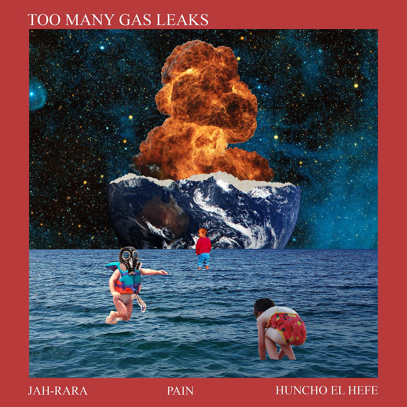 Постер альбома Too Many Gas Leaks