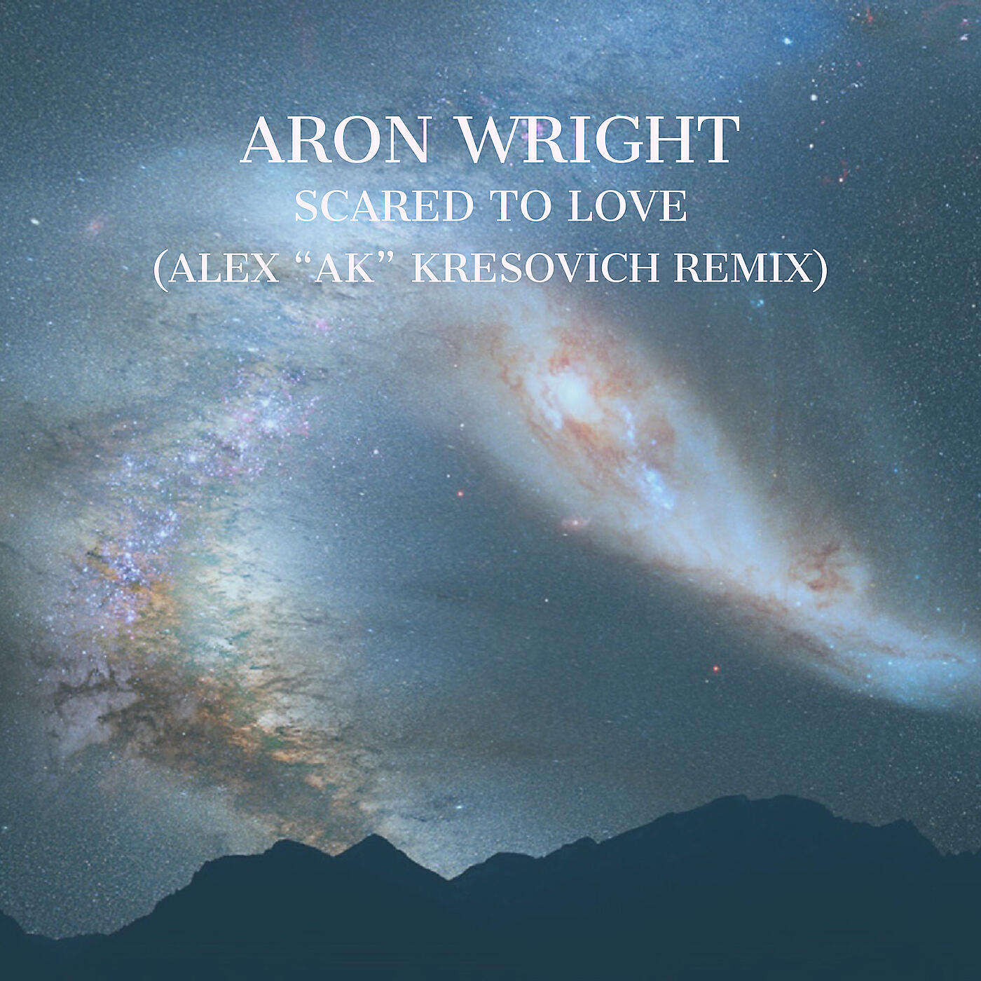 Aron Wright - Scared to Love (Alex 