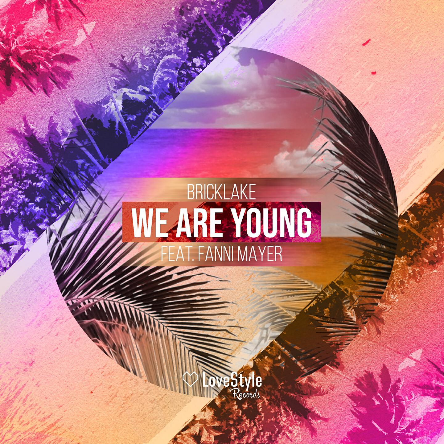Bricklake - We Are Young (Deep Mix)