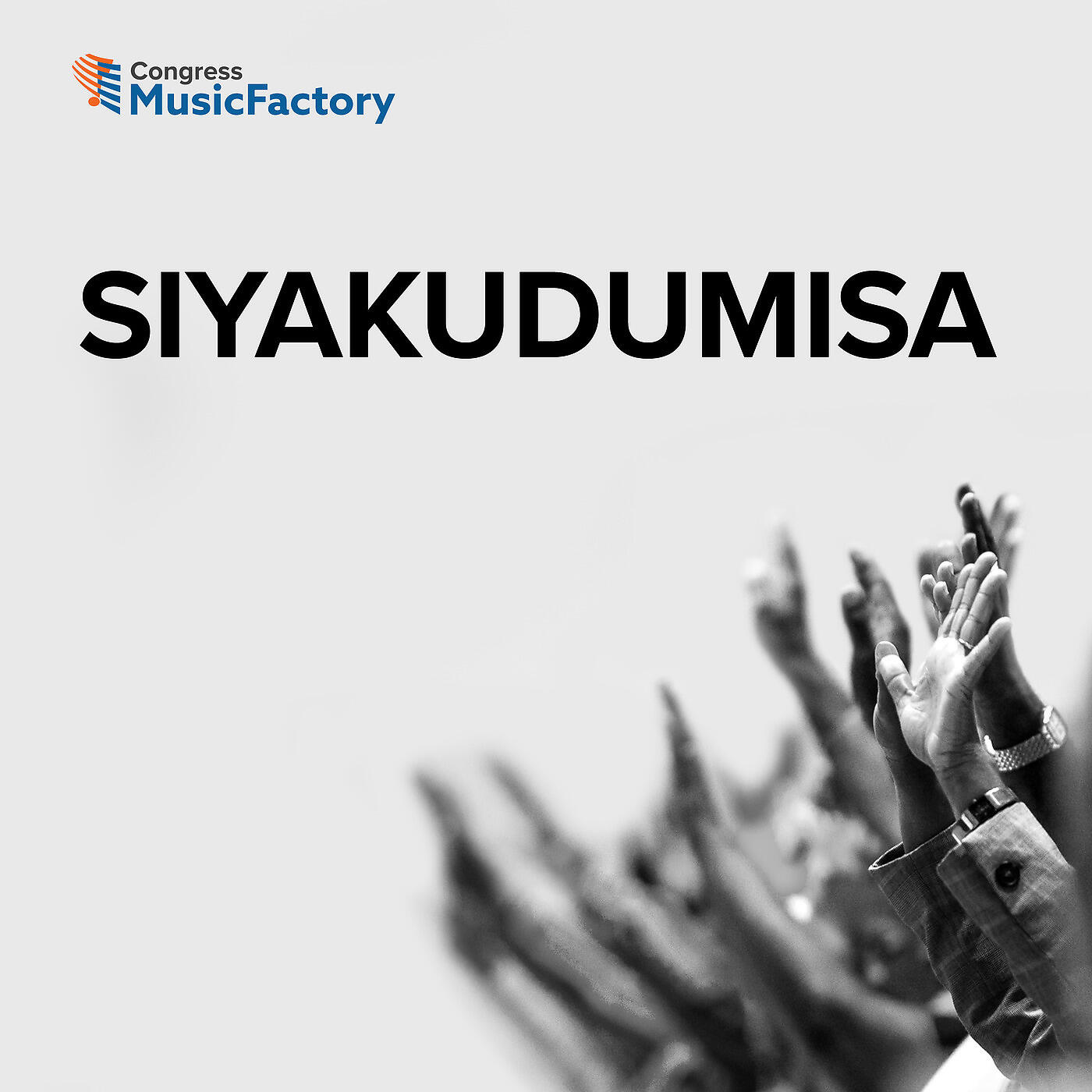 Congress MusicFactory - Ngiyakudumisa