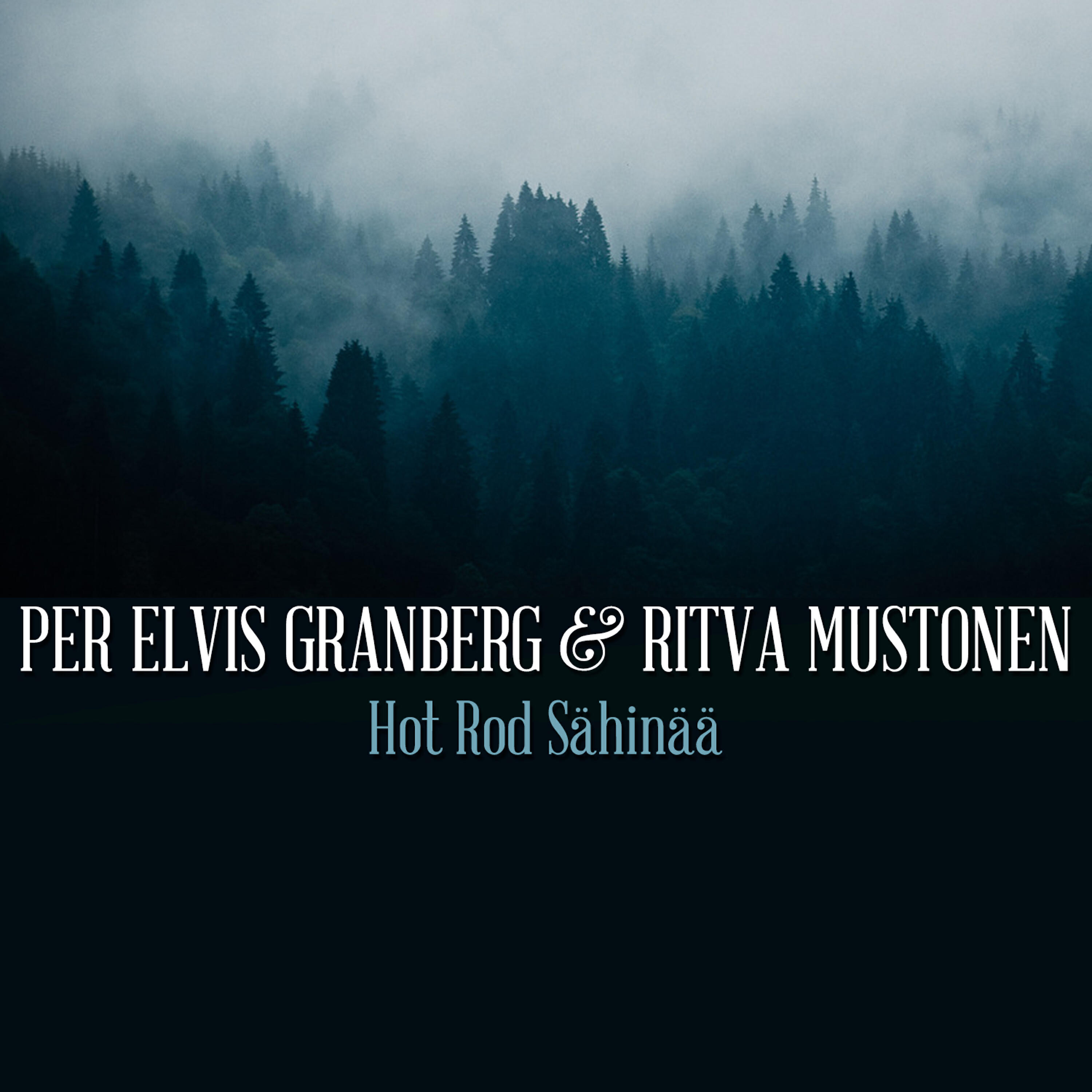 Per Elvis Granberg - Hot Rod Sähinää