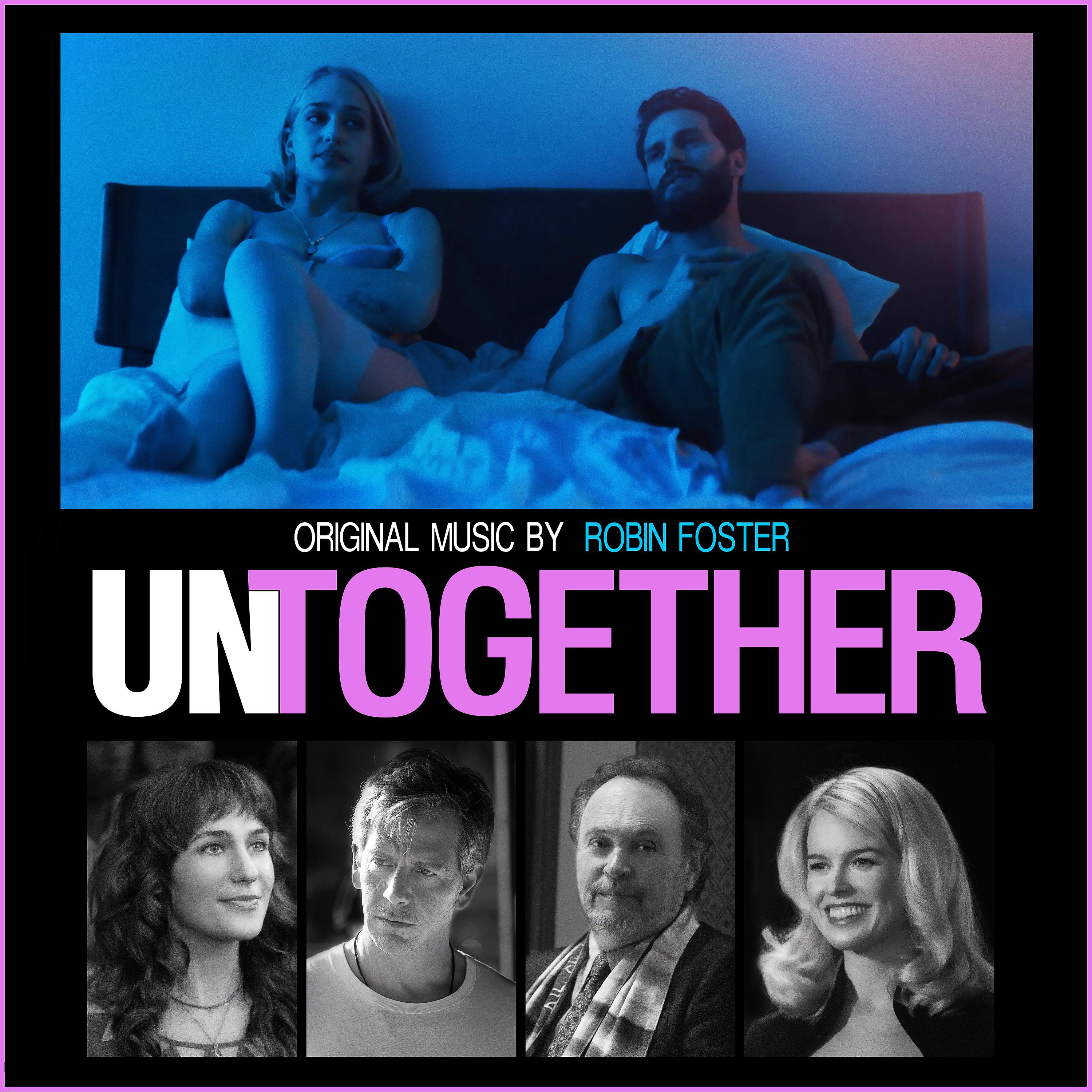 Постер альбома Untogether (Original Motion Picture Soundtrack)