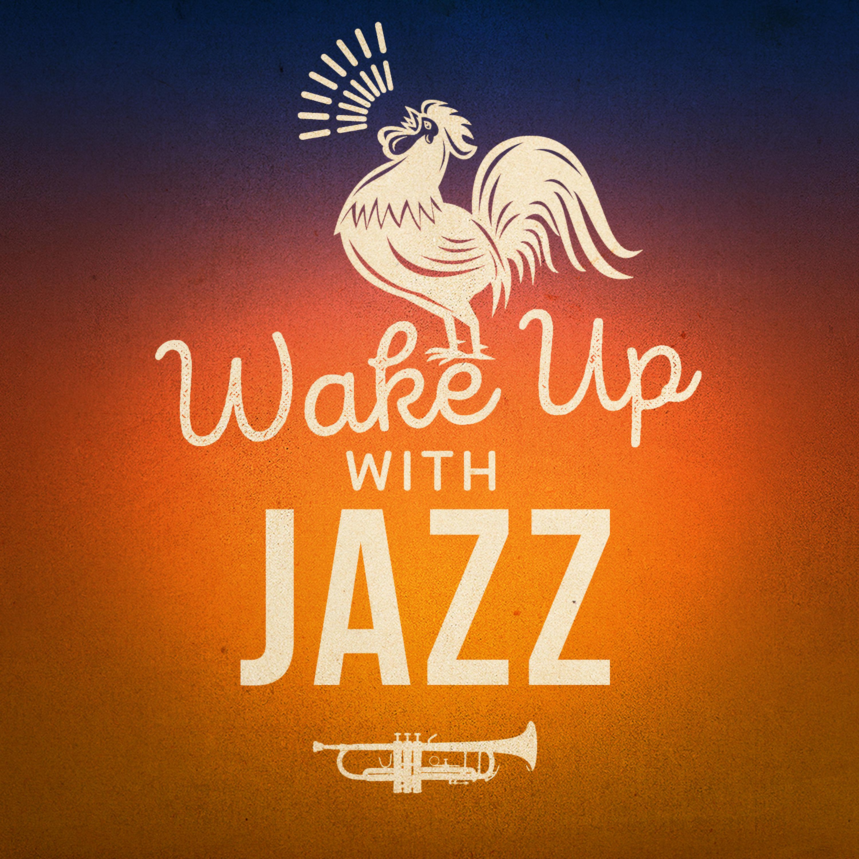 Постер альбома Wake up with Jazz