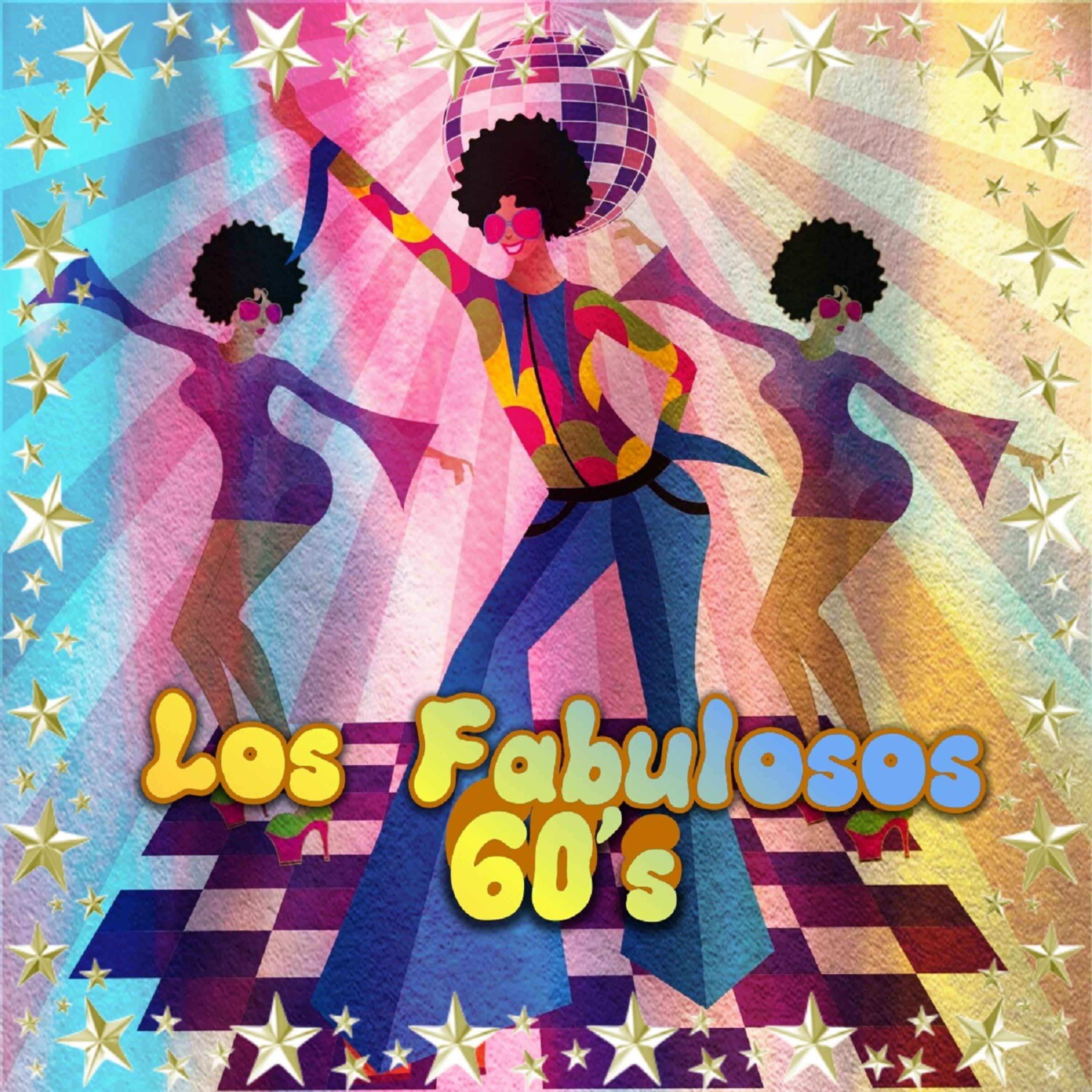 Постер альбома Los Fabulosos 60's