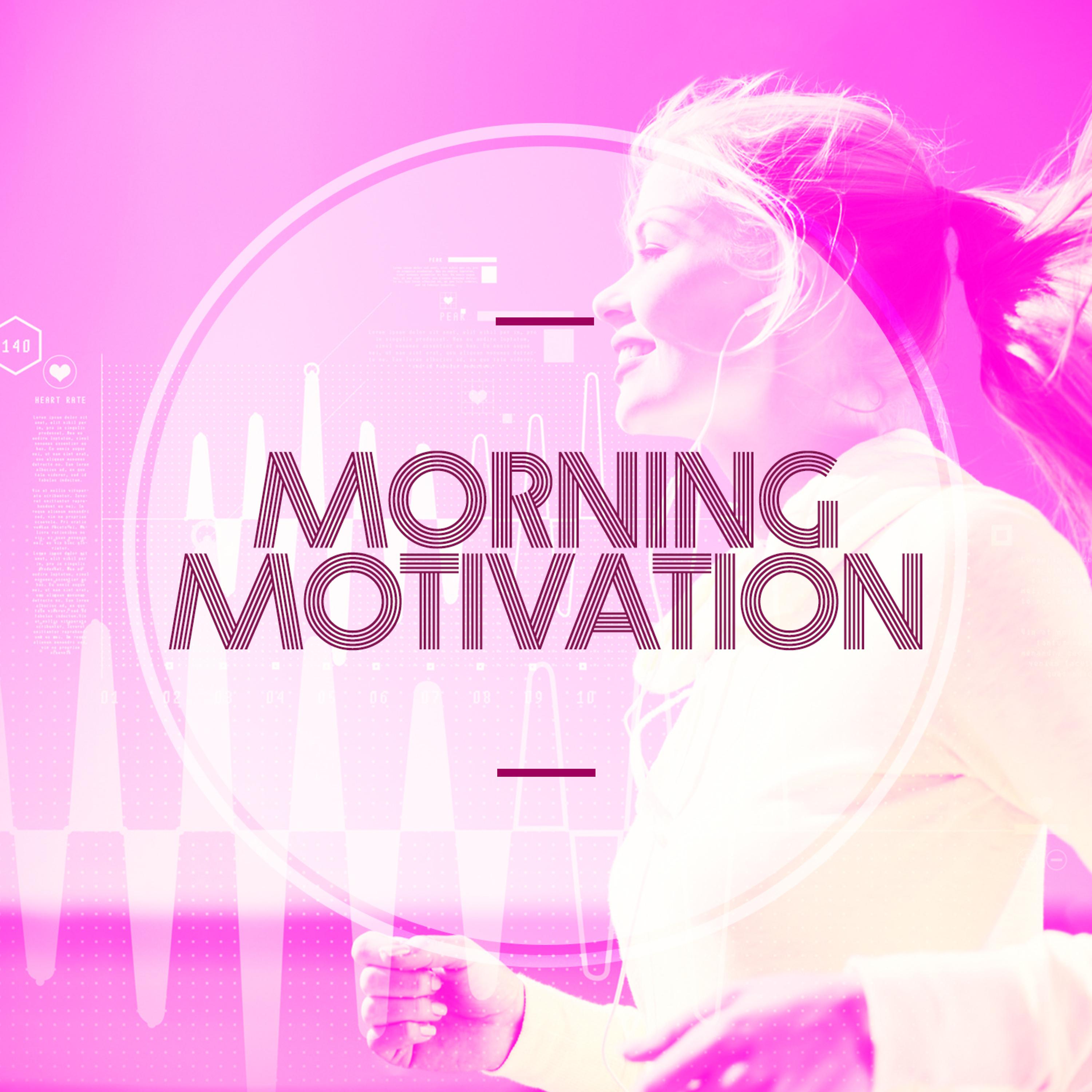 Постер альбома Morning Motivation