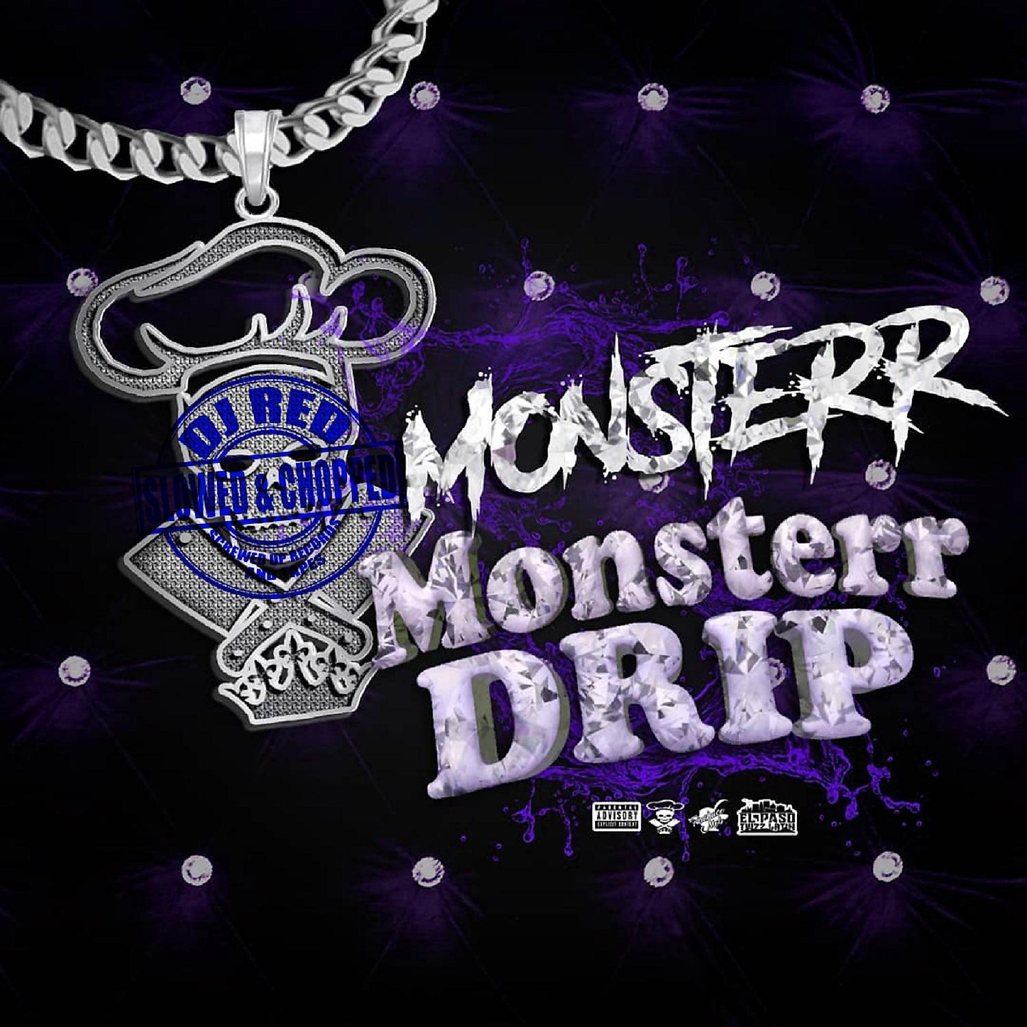 Постер альбома Monsterr Drip (Slowed & Chopped)