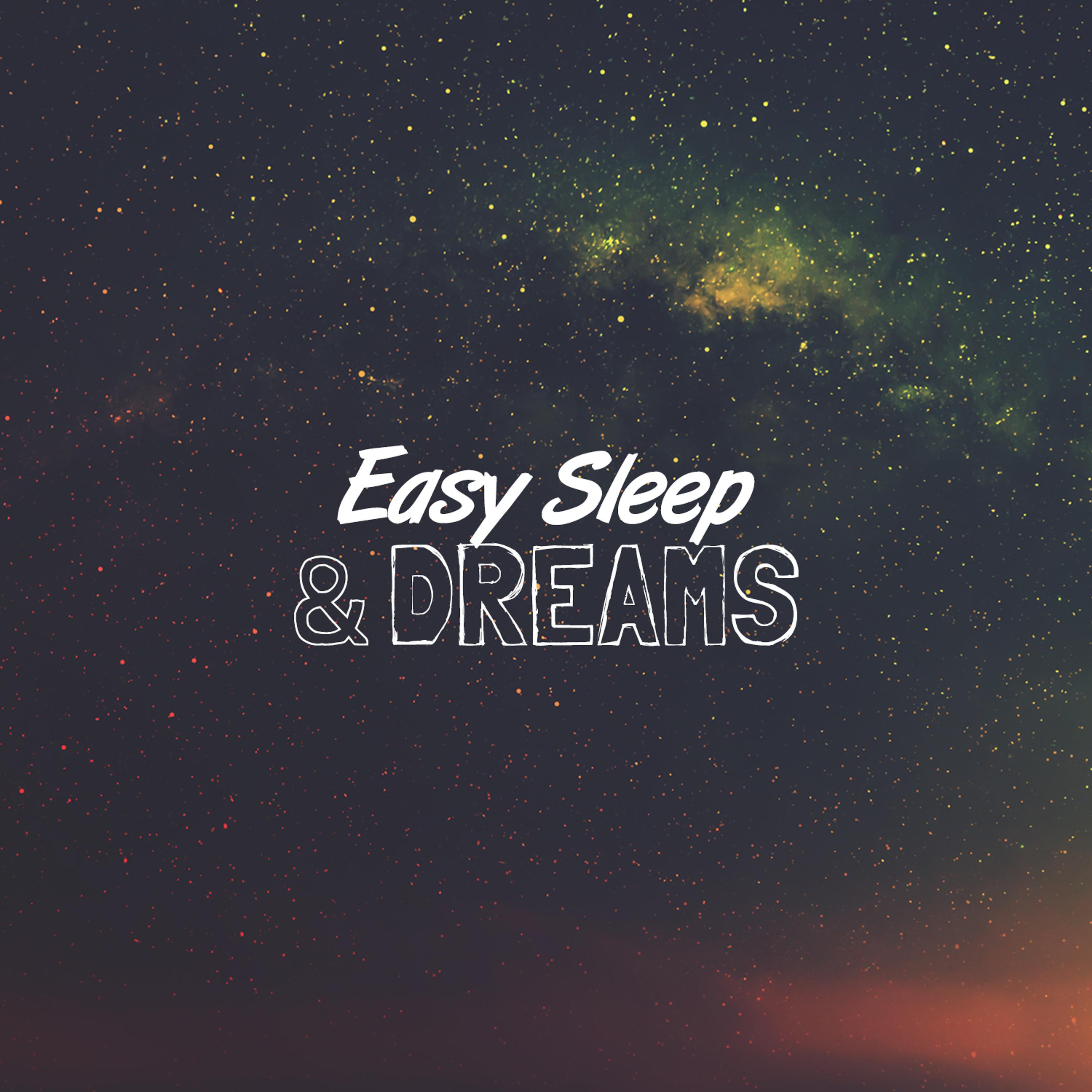 Постер альбома Easy Sleep & Dreams